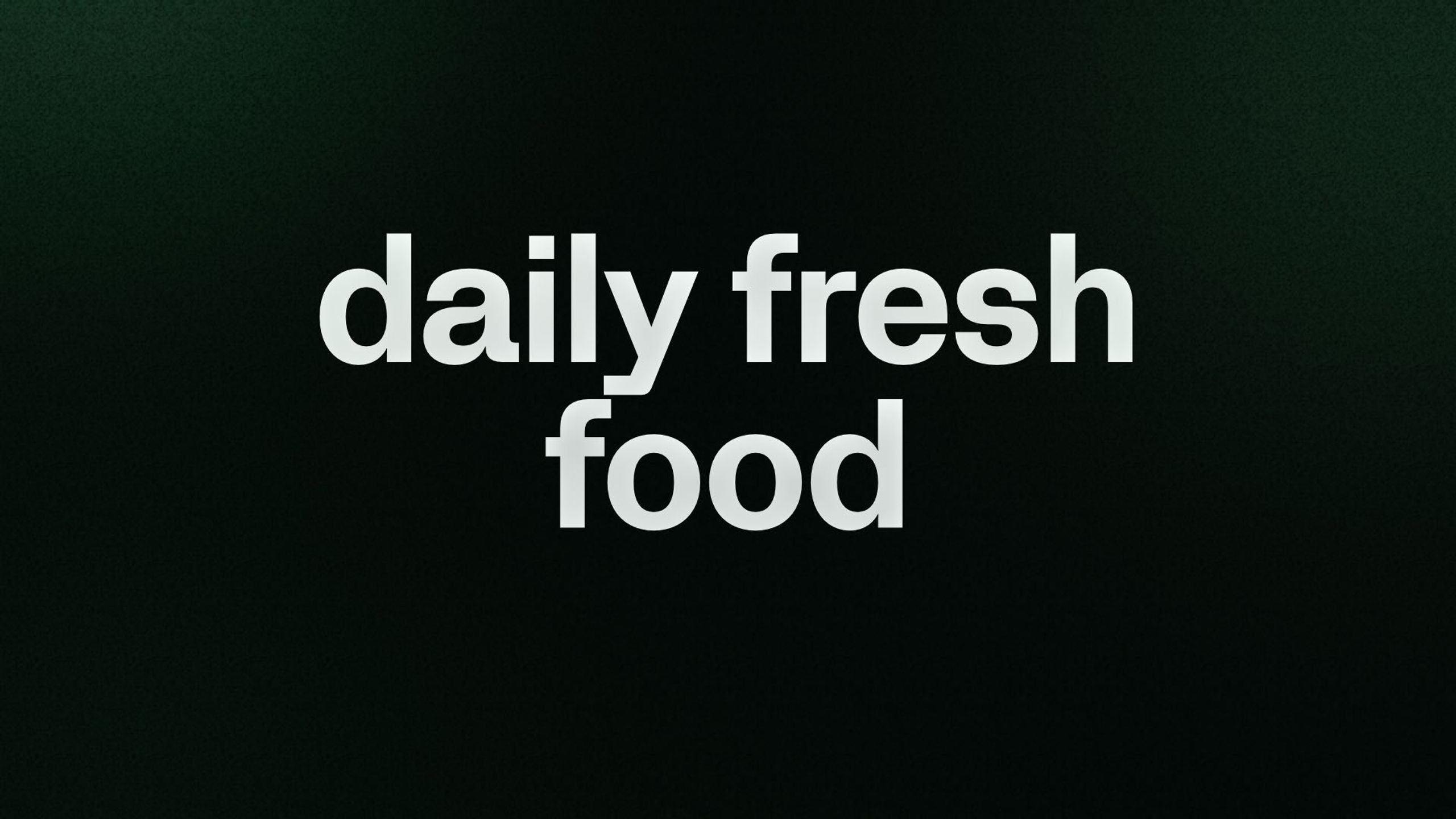 daily fresh food 