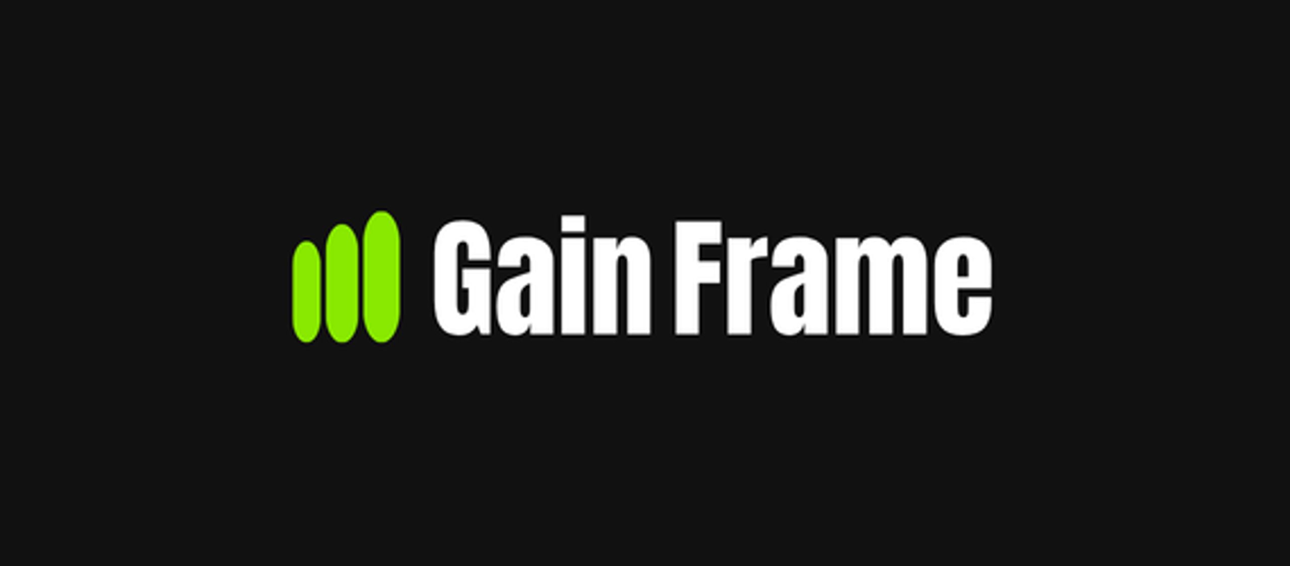 Gain Frame