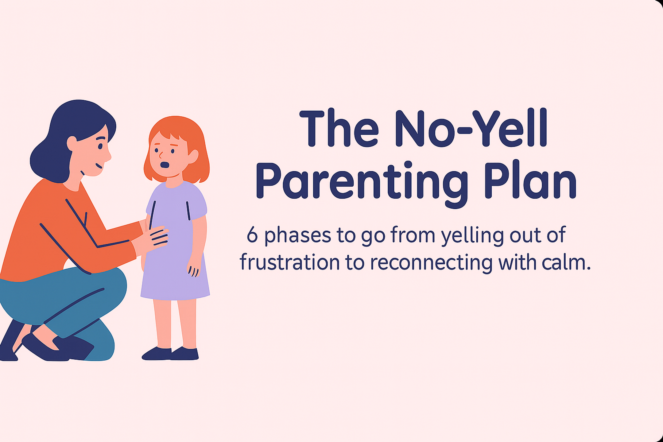 The No-Yell Parenting Plan