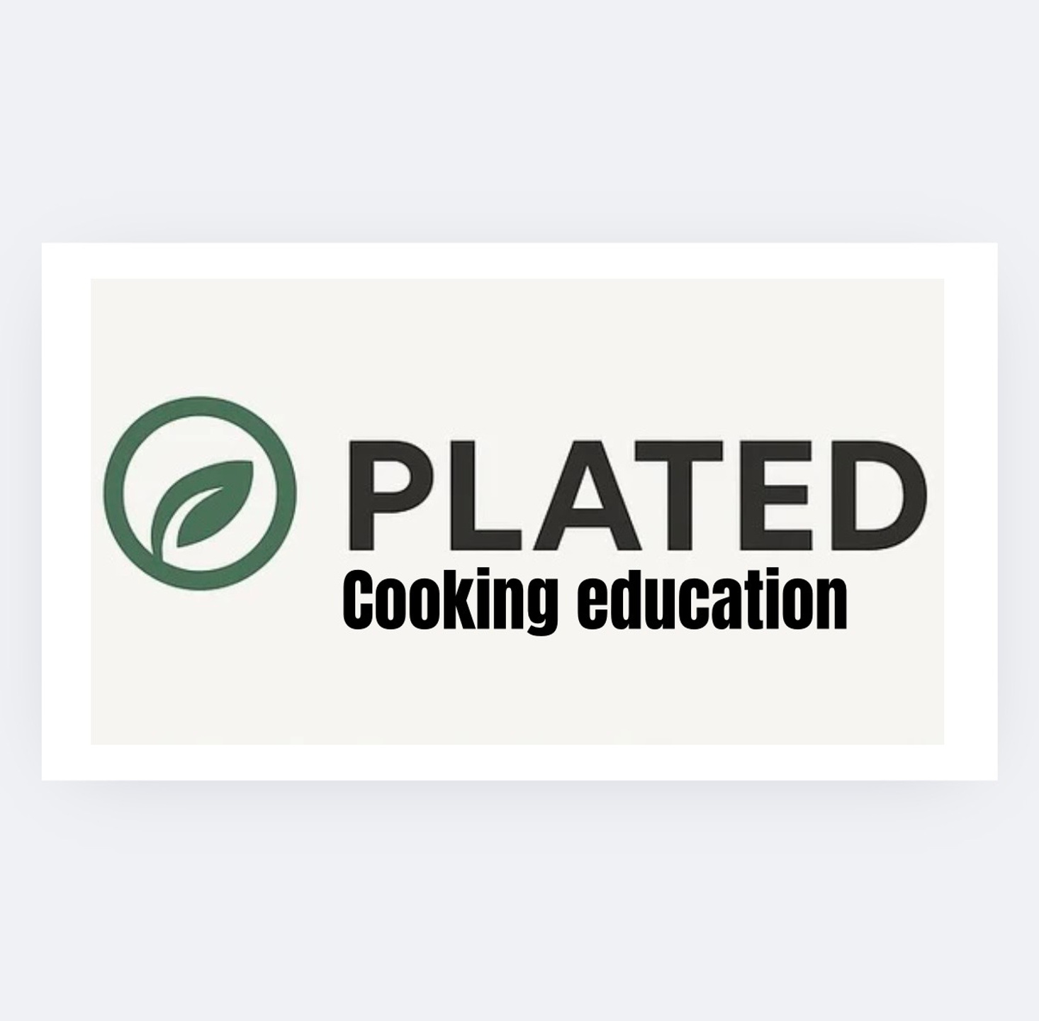 Cooking education: PLATED