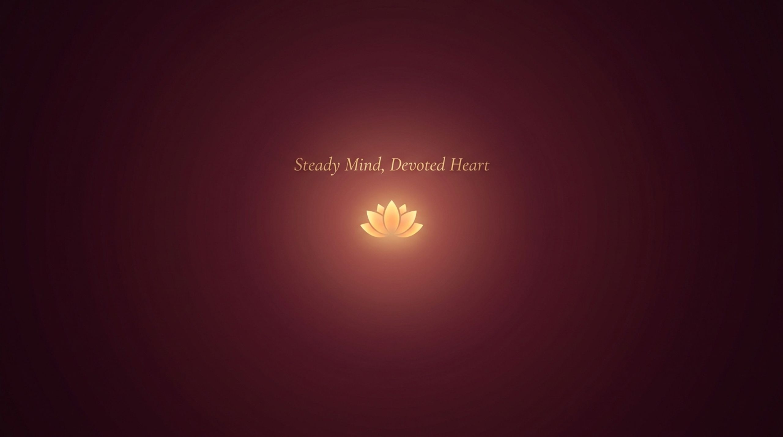 Steady Mind, Devoted Heart