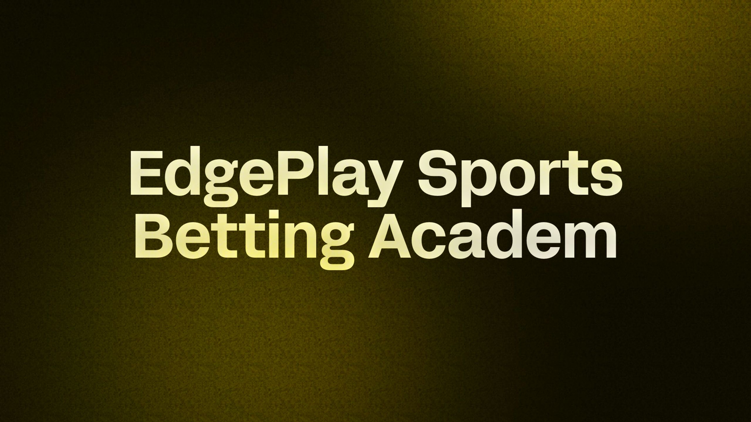 EdgePlay Sports Betting Academ