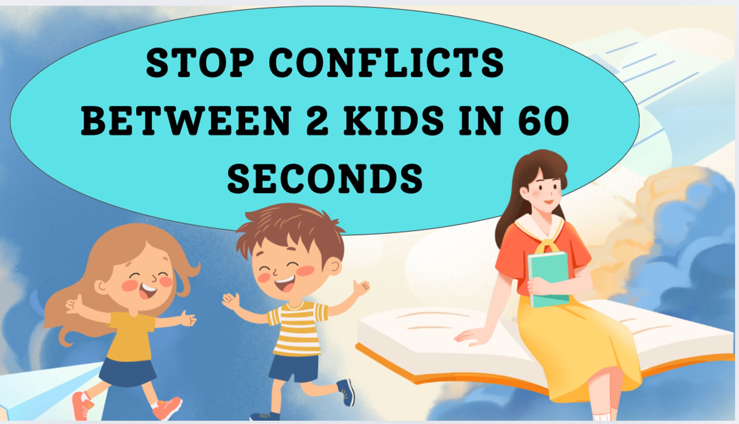 Stop Conflicts between 2 kids