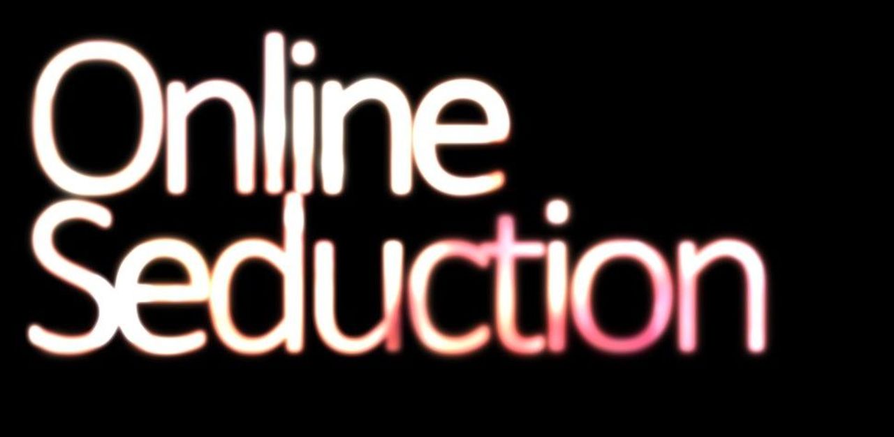 Online Seduction