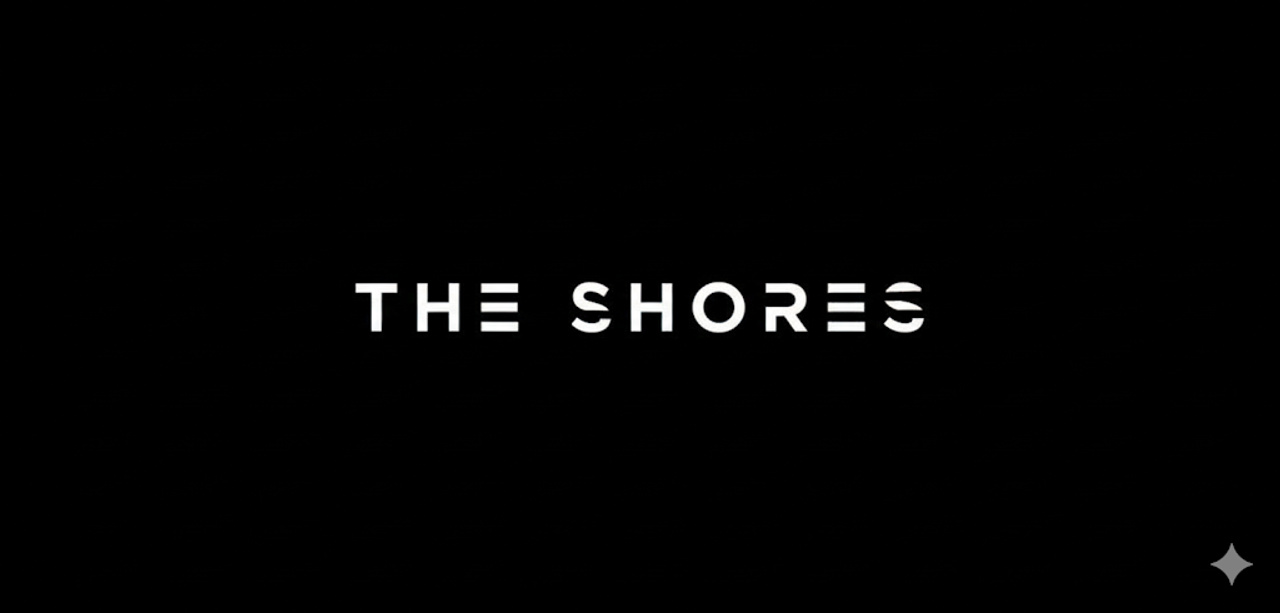 THE SHORES