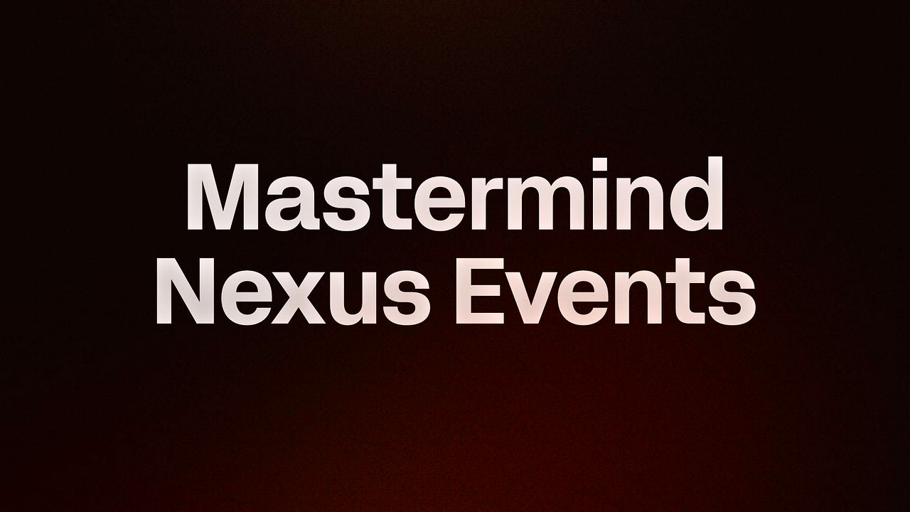 Mastermind Nexus Events