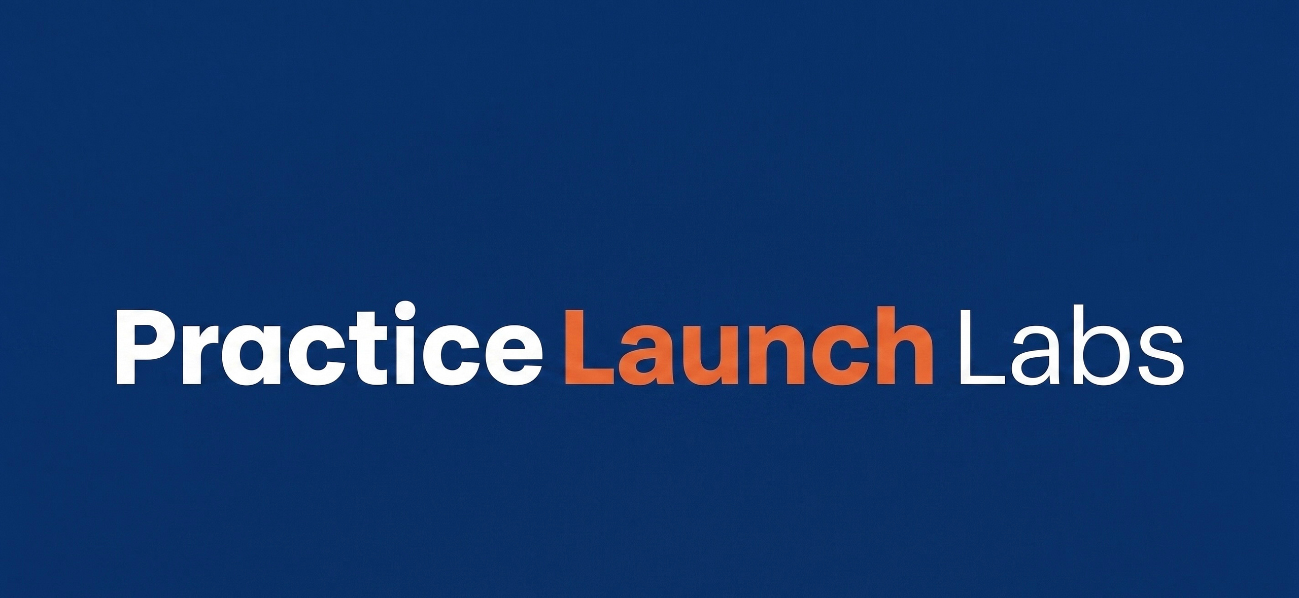 Practice Launch Labs