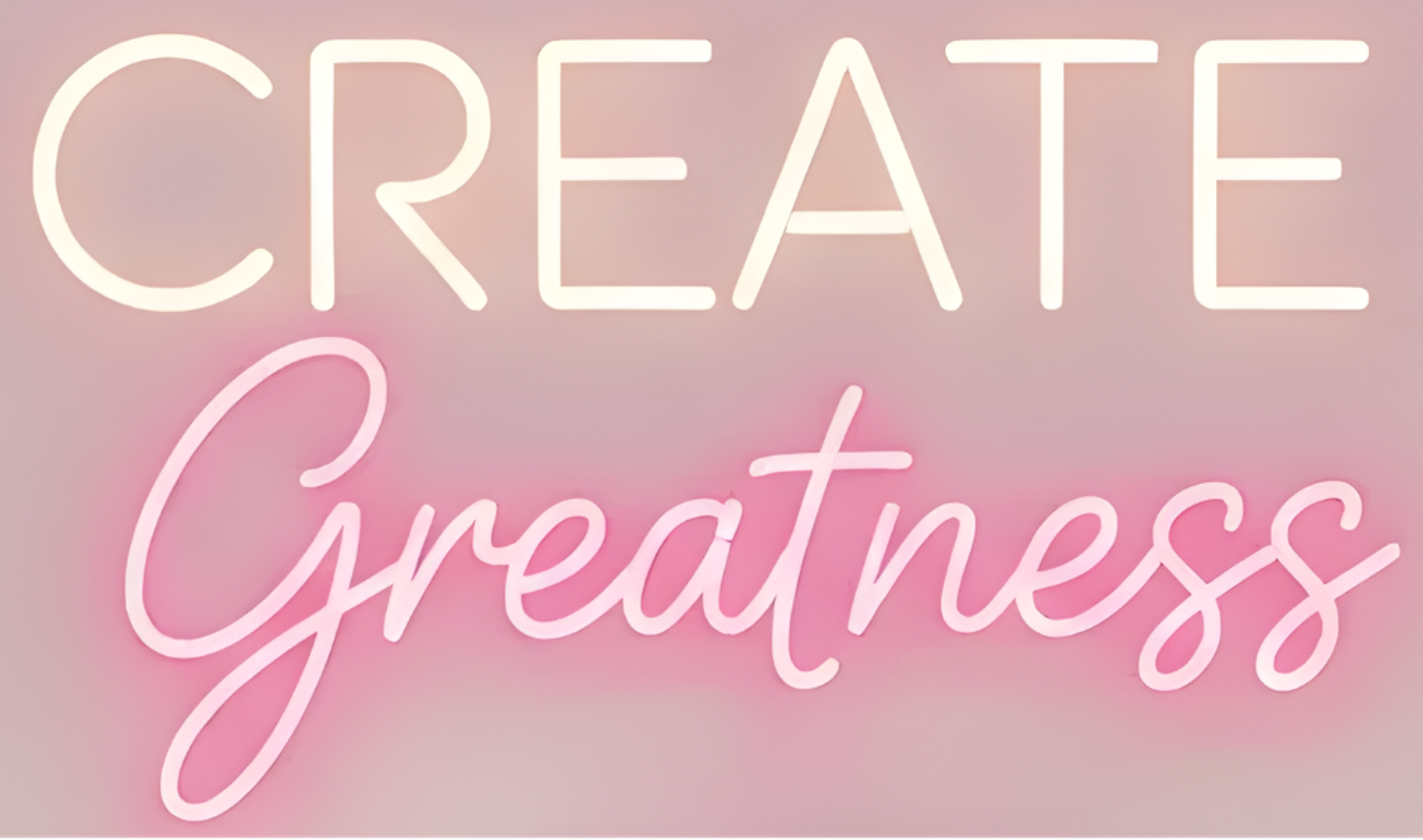 Create Greatness