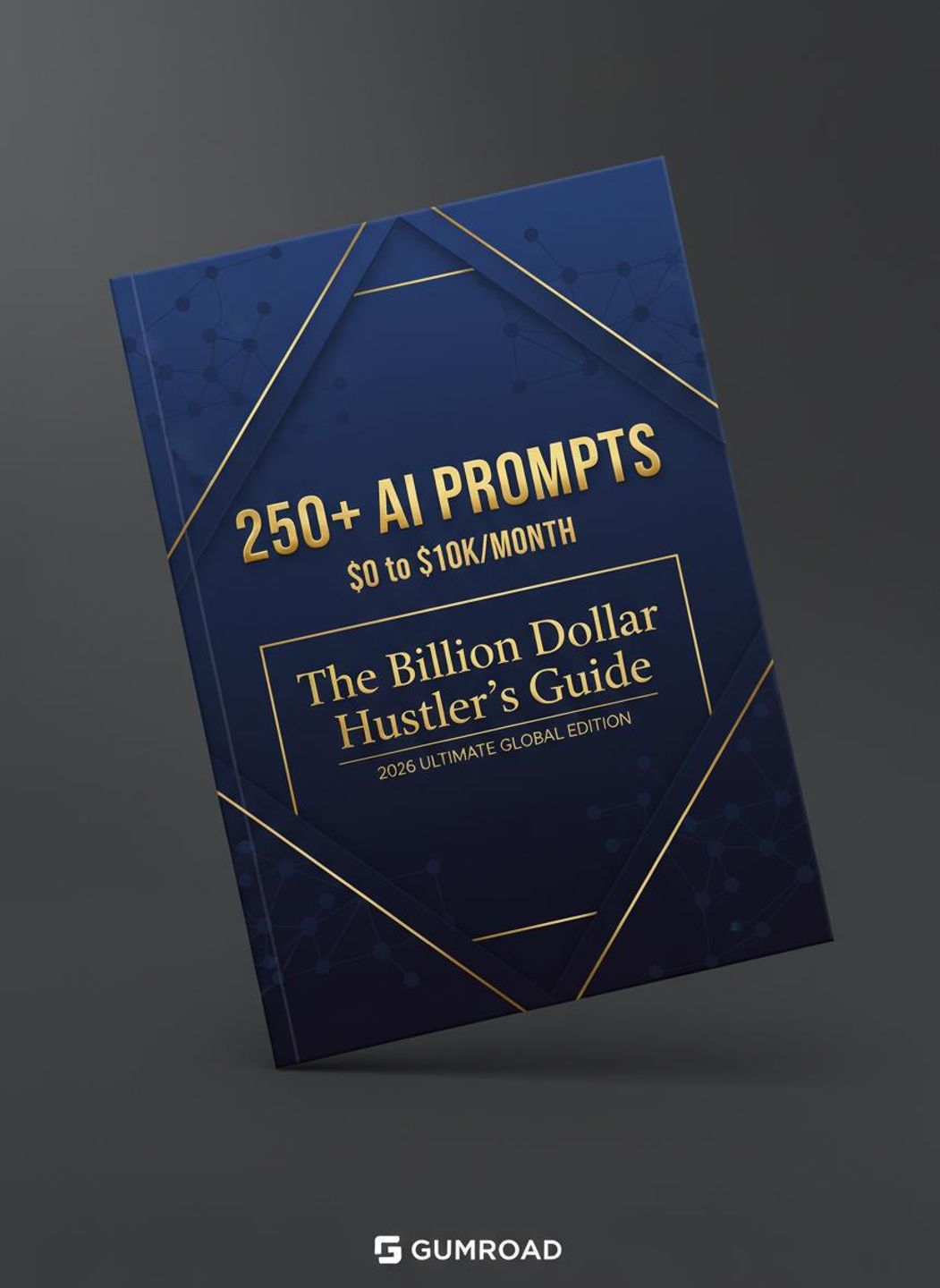 The Billion Dollar hustlers Guide 2026