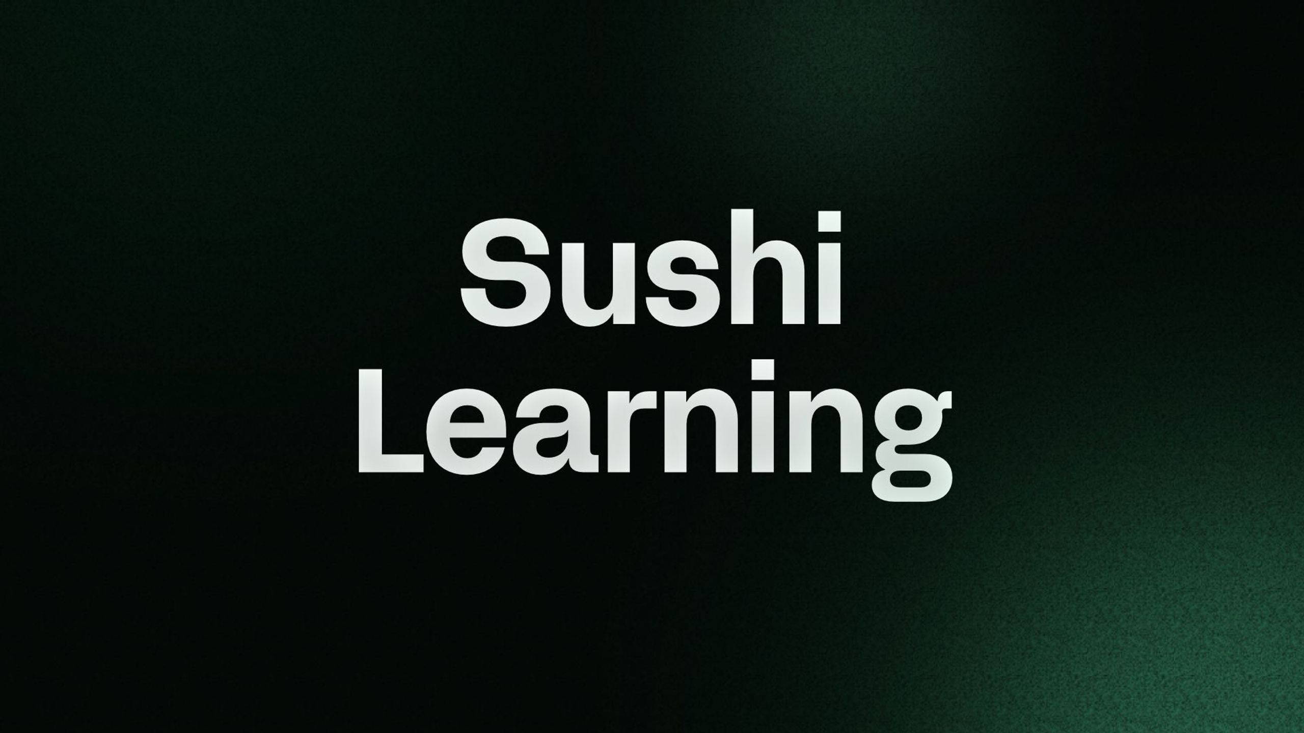Sushi Learning