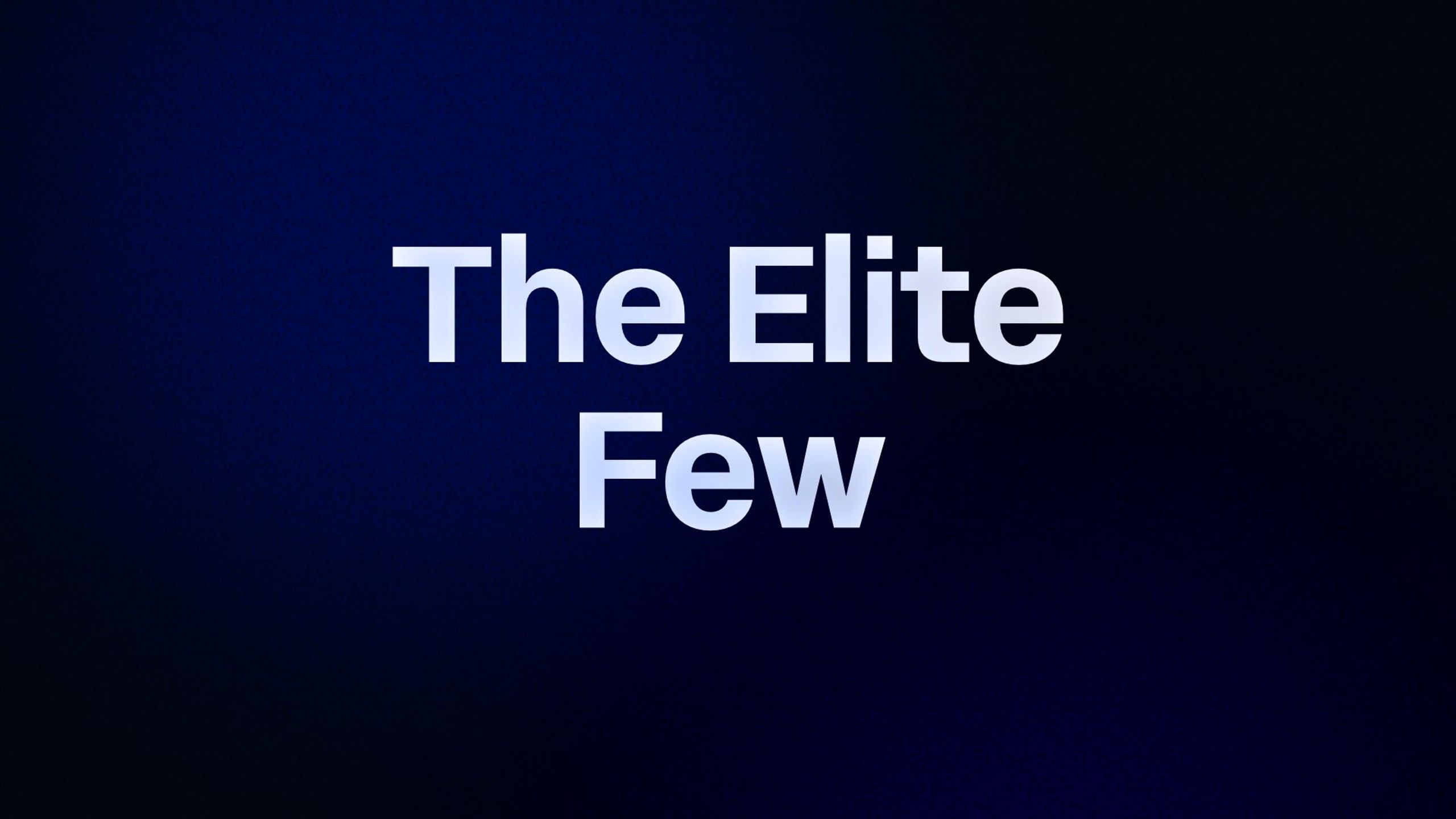 The Elite Few 