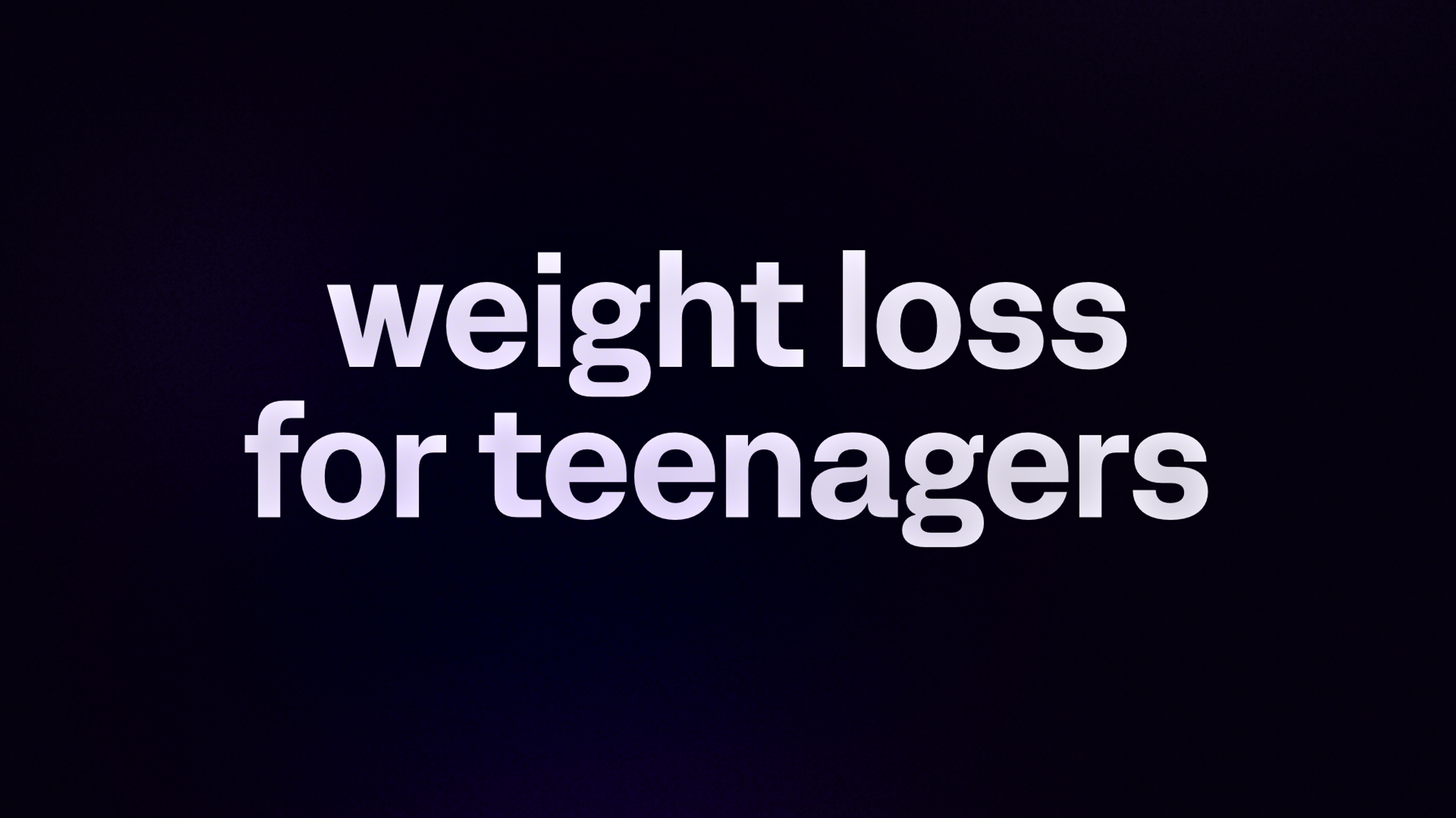 weight loss for teenagers 