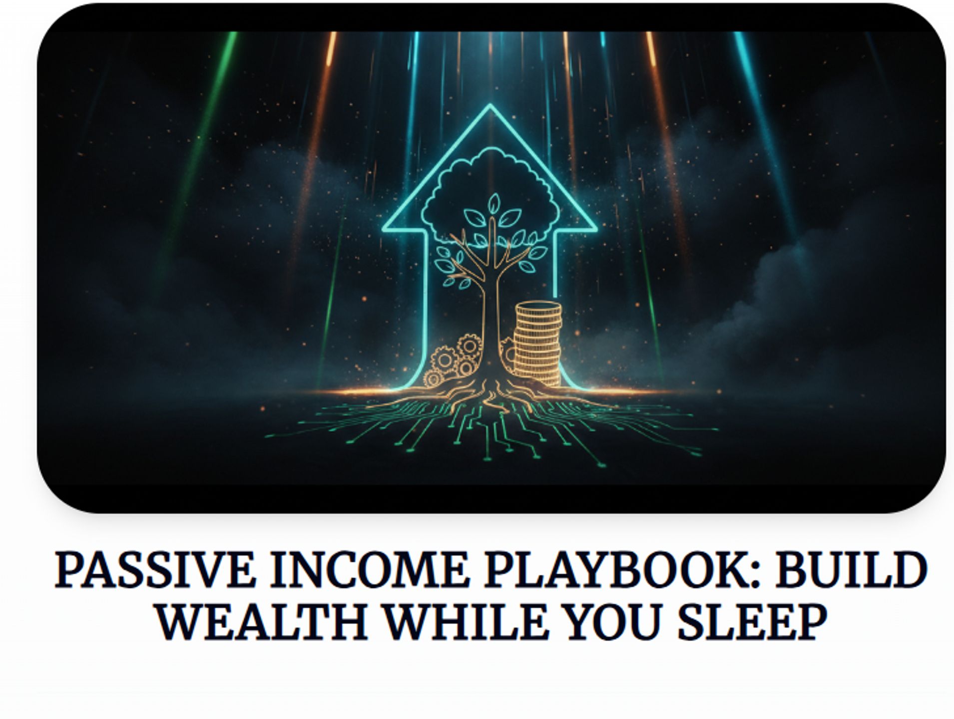 Passive Income Playbook