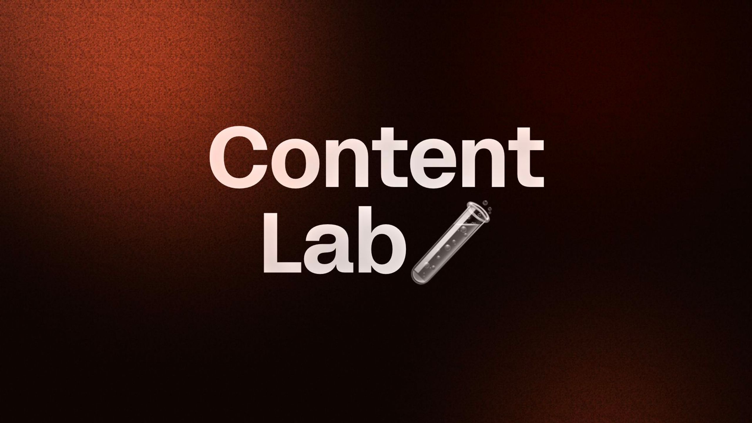 Content Lab🧪