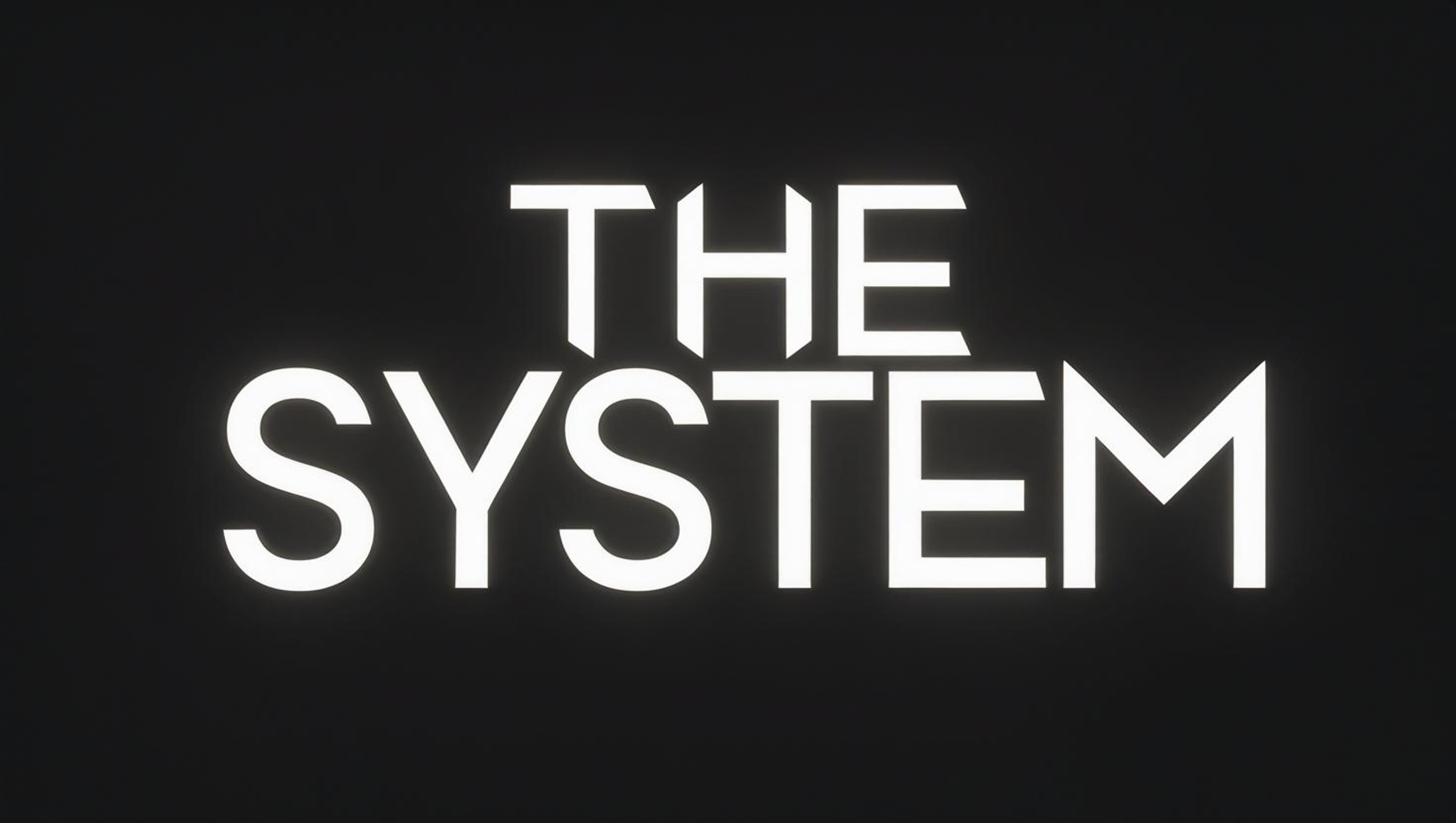 The System