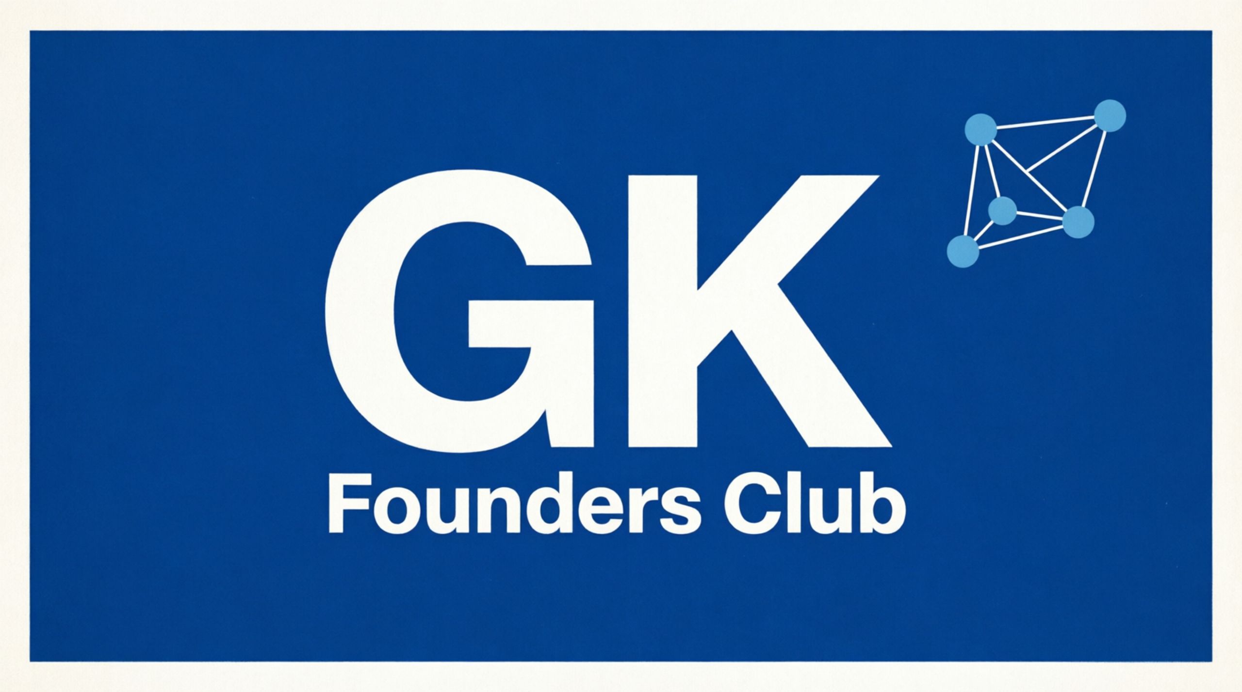 GK FoundersClub