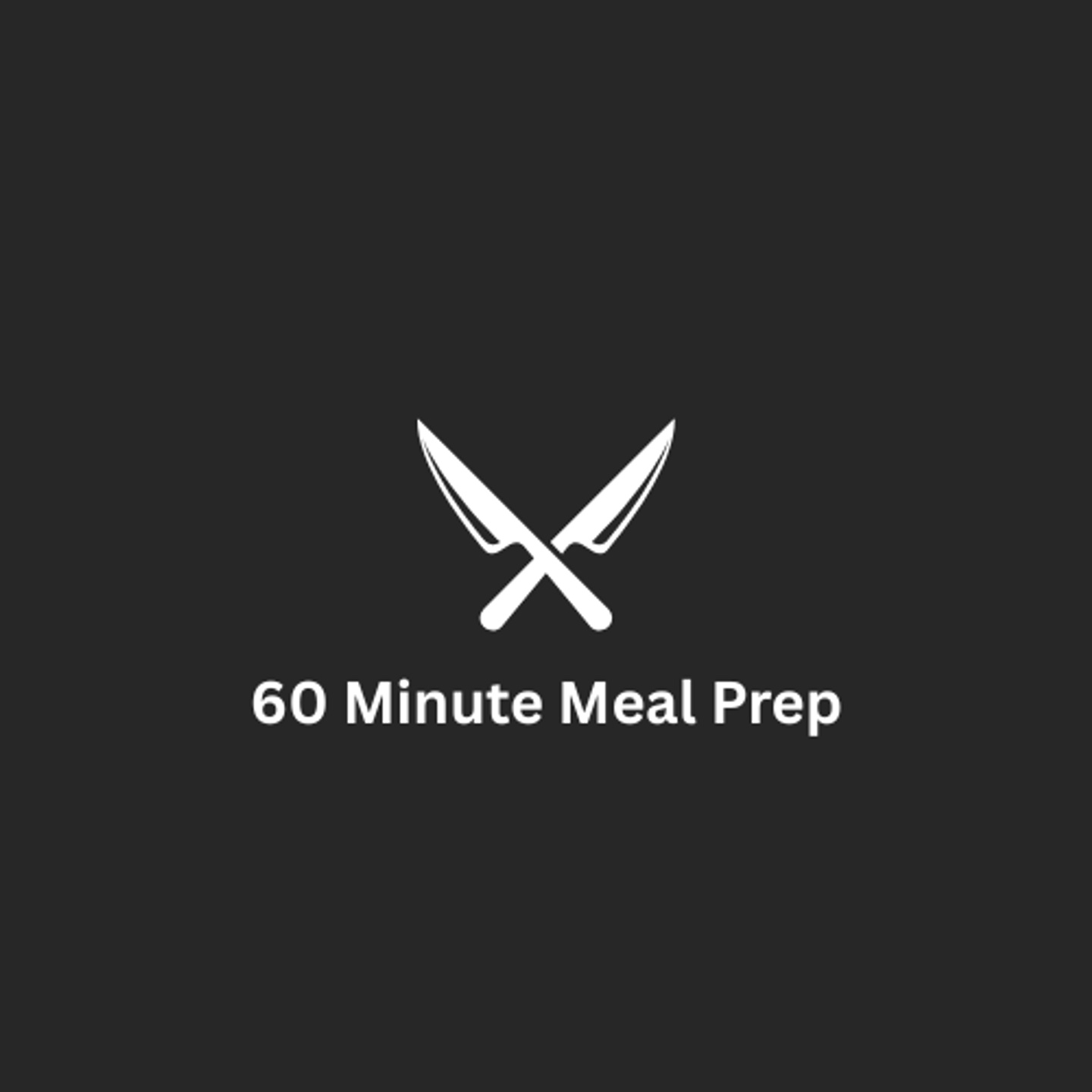 60 Minute Meal Prep