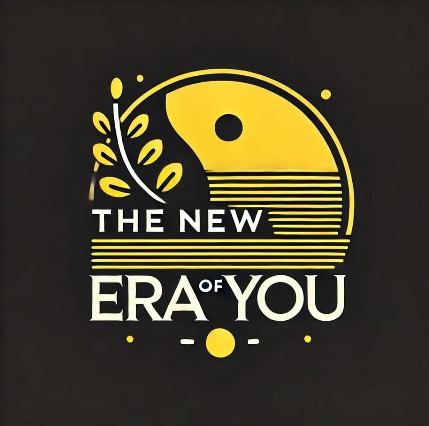 TheNewEraOfYou
