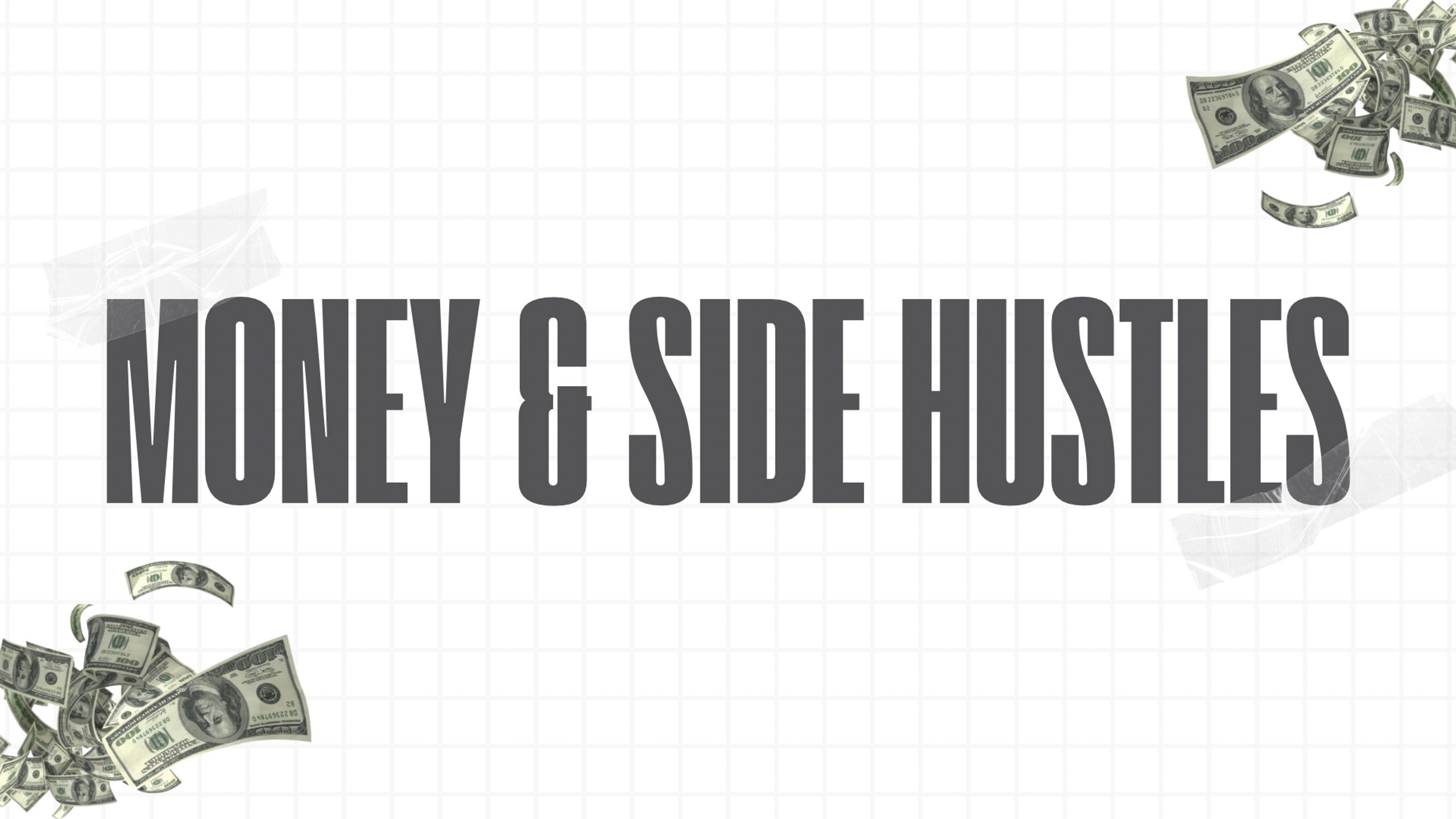 Money & Side Hustles