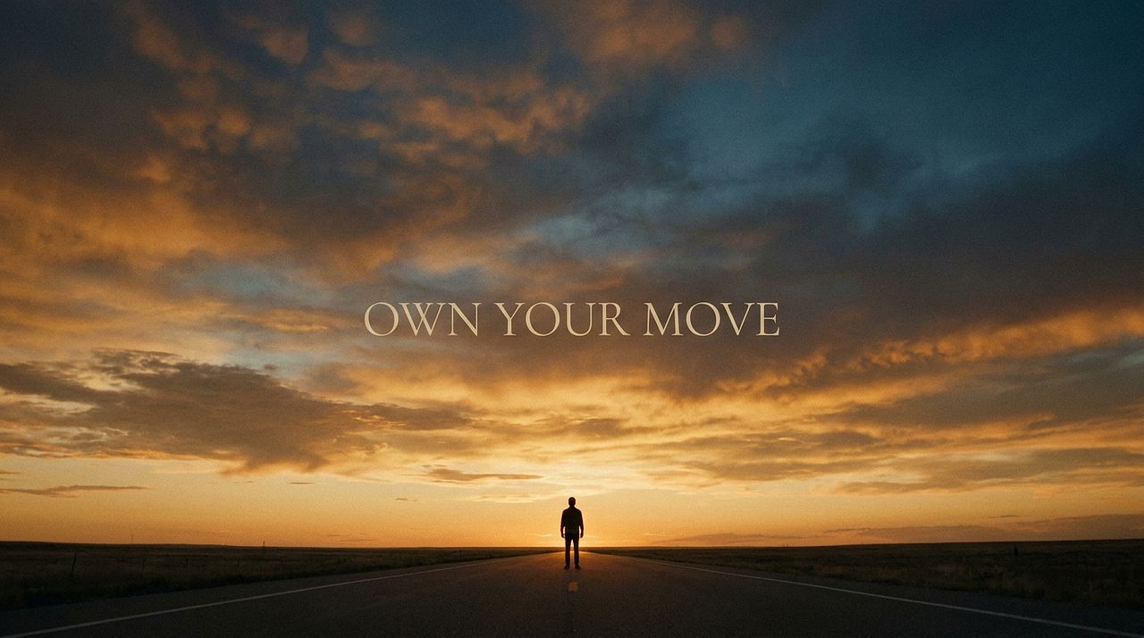 Own Your Move