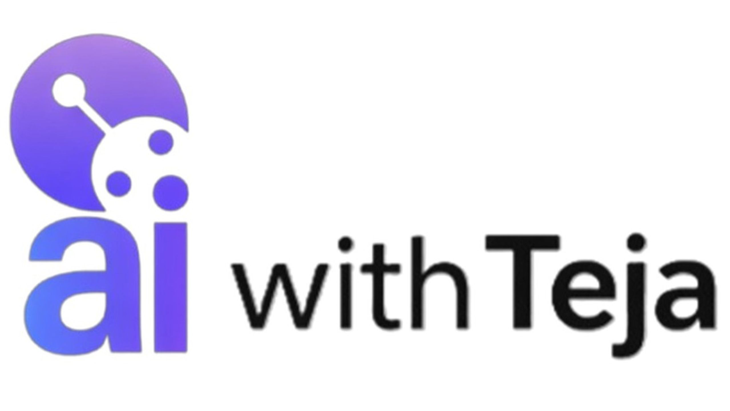 AI with Teja