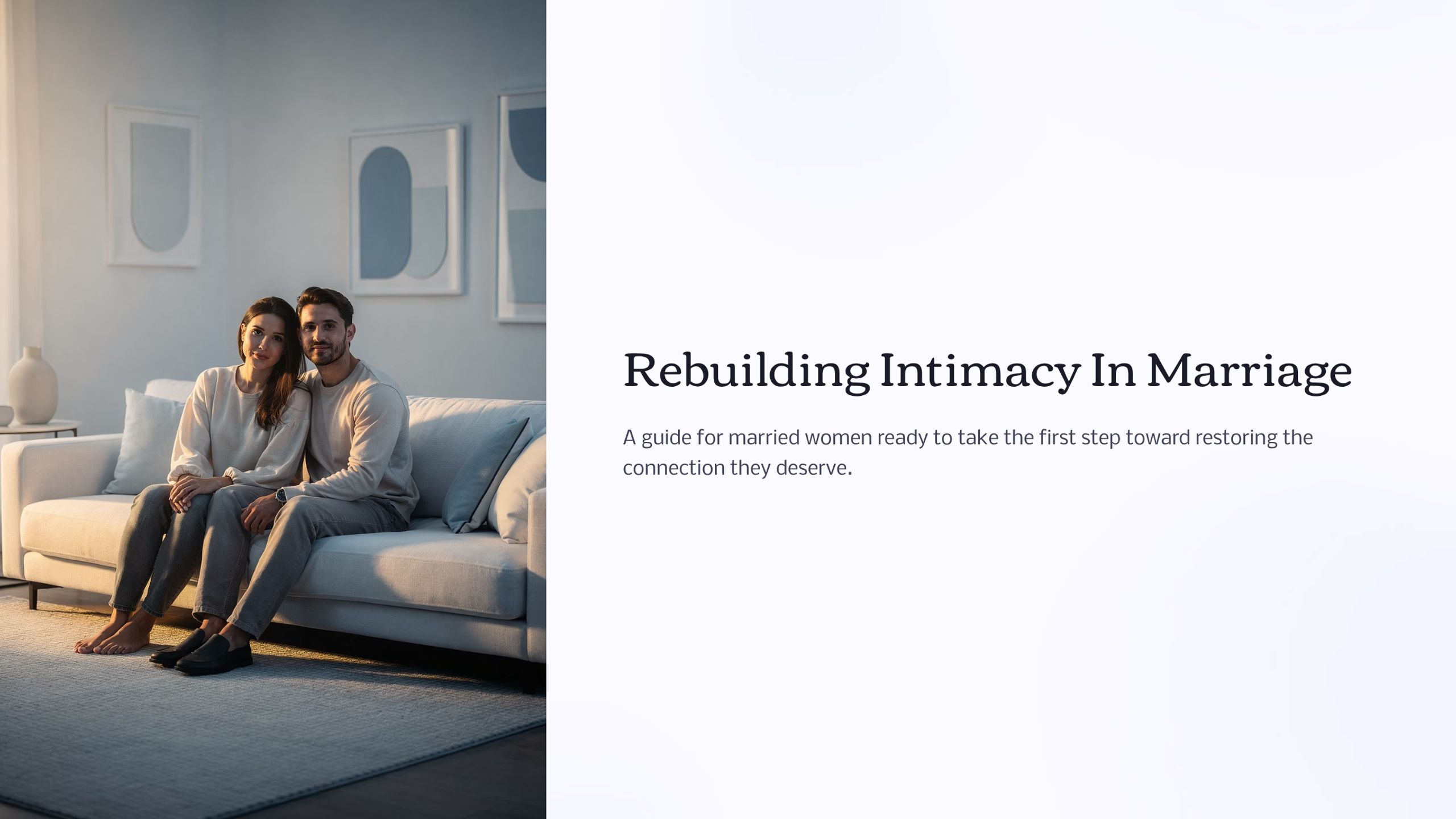 Rebuilding Intimacy In Marriage
