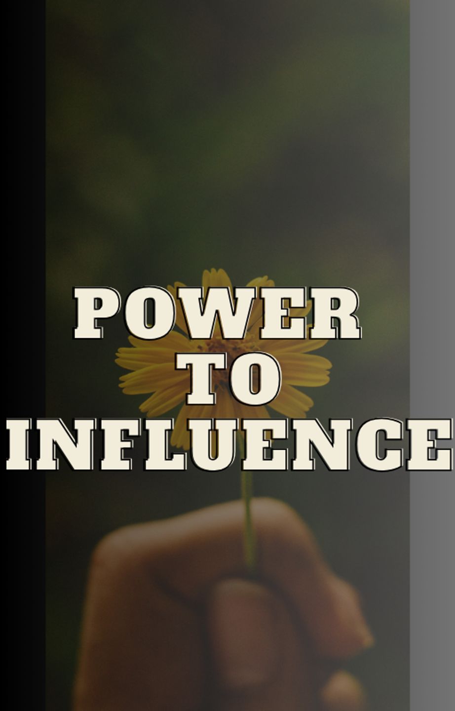 Power to Influence