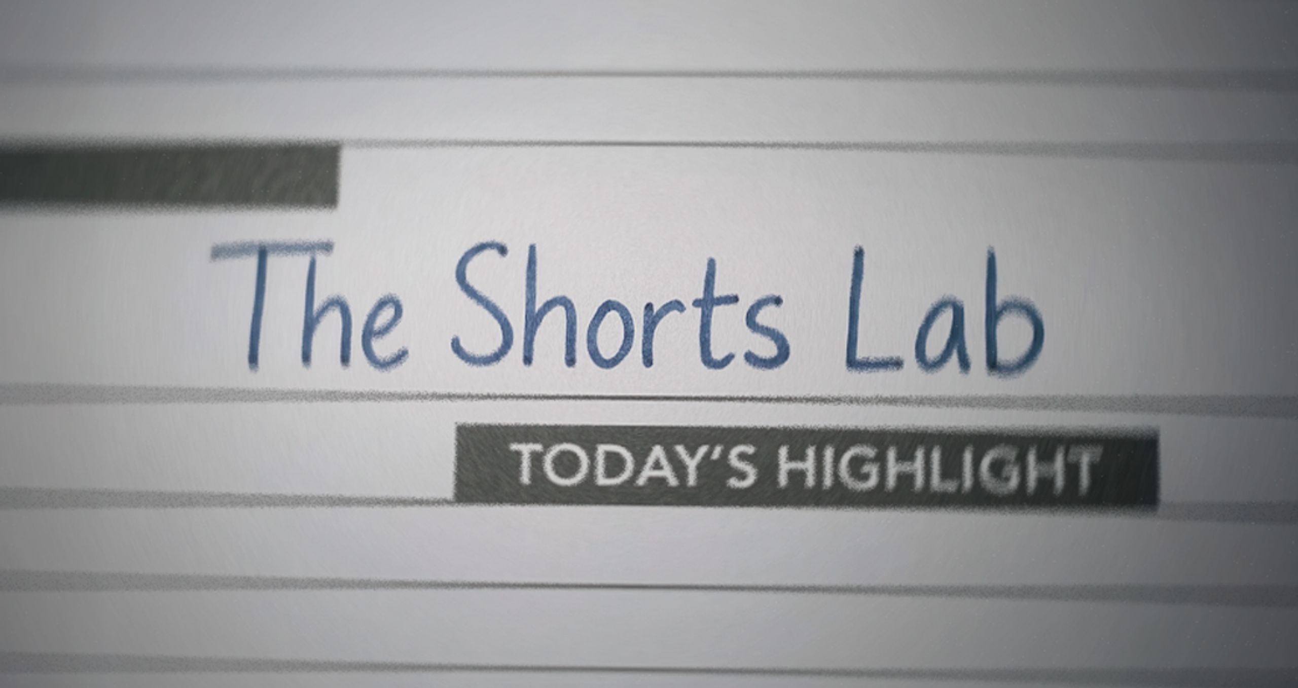 The Shorts Lab