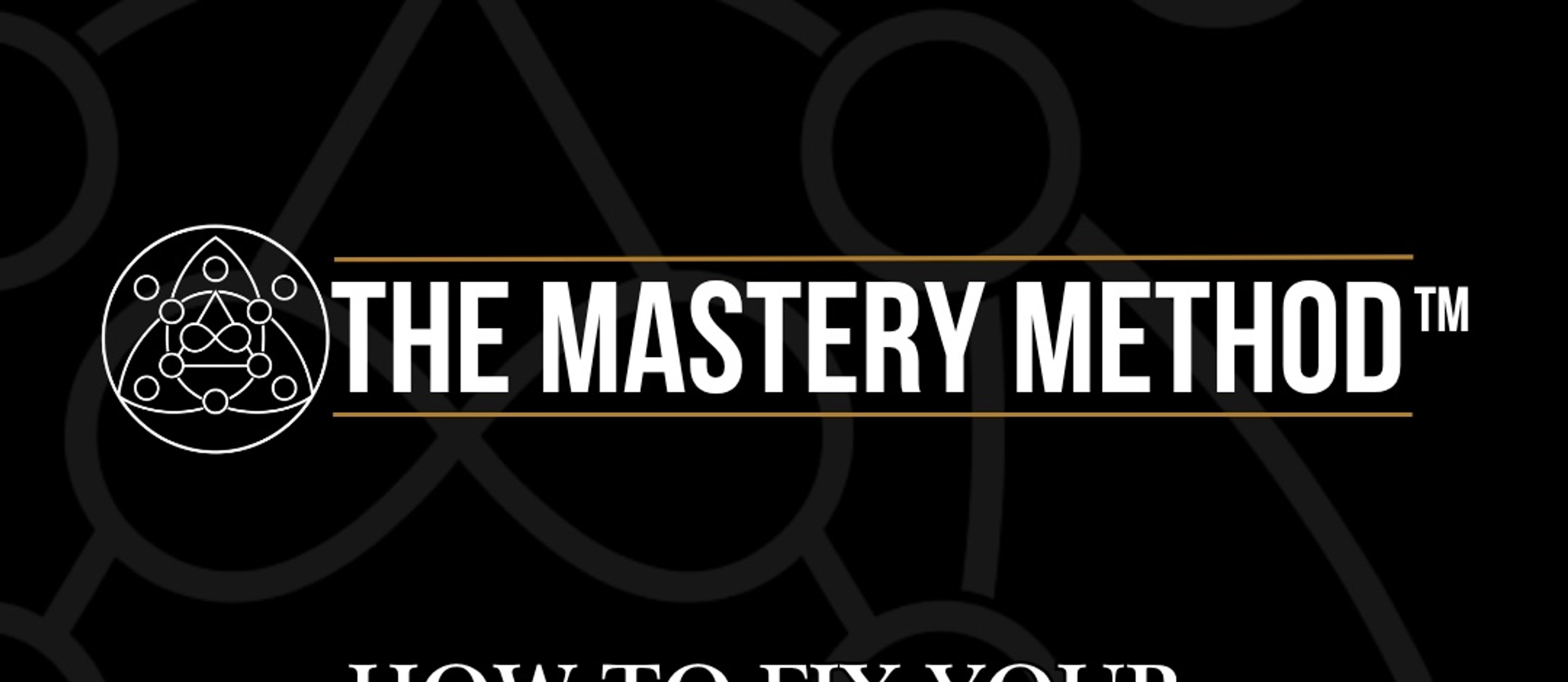 The Mastery Method