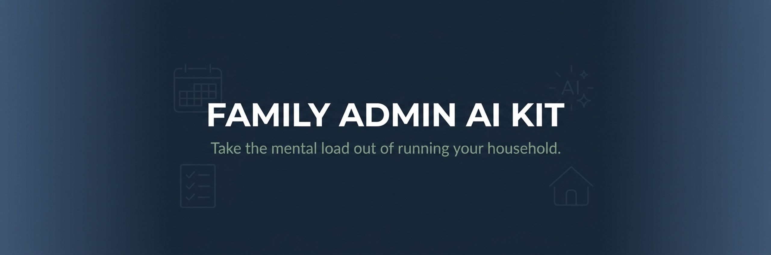 Family Admin AI Kit
