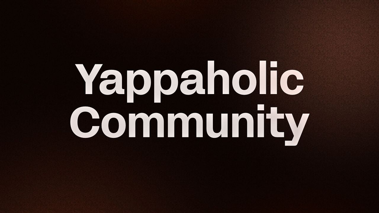 Yappaholic Community