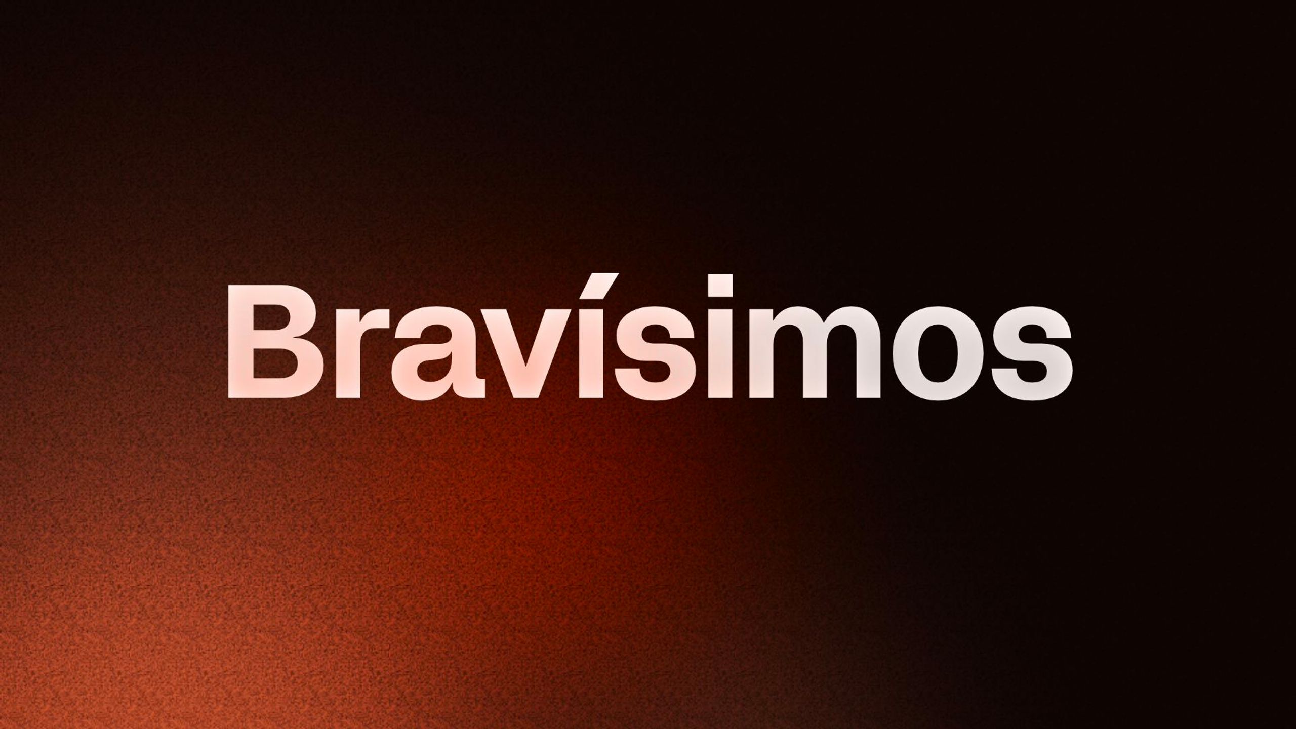 Bravísimos 