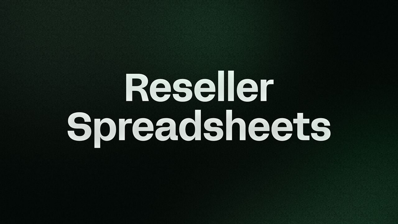 Reseller Spreadsheets