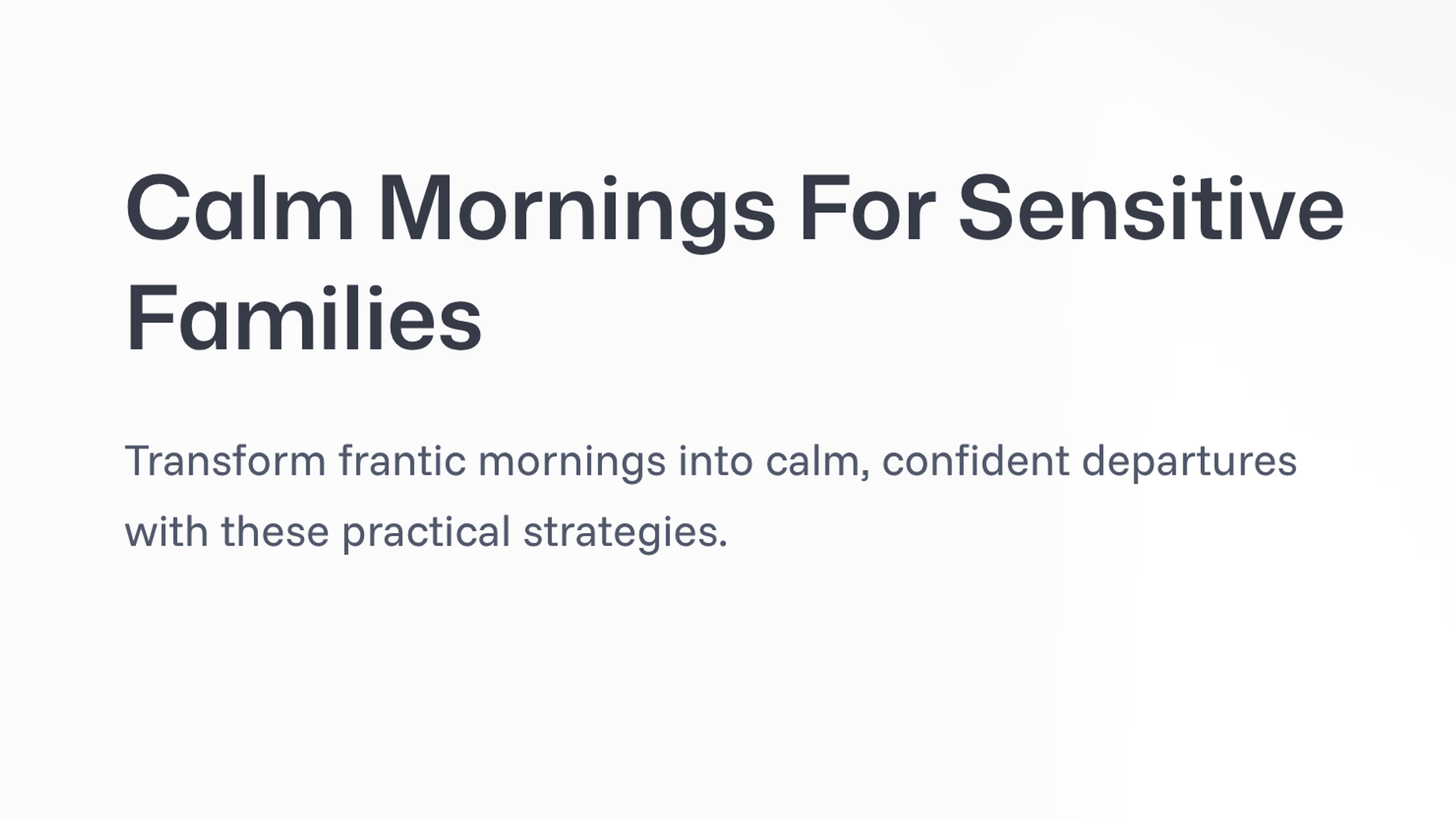 Calm Mornings For Sensitive Families