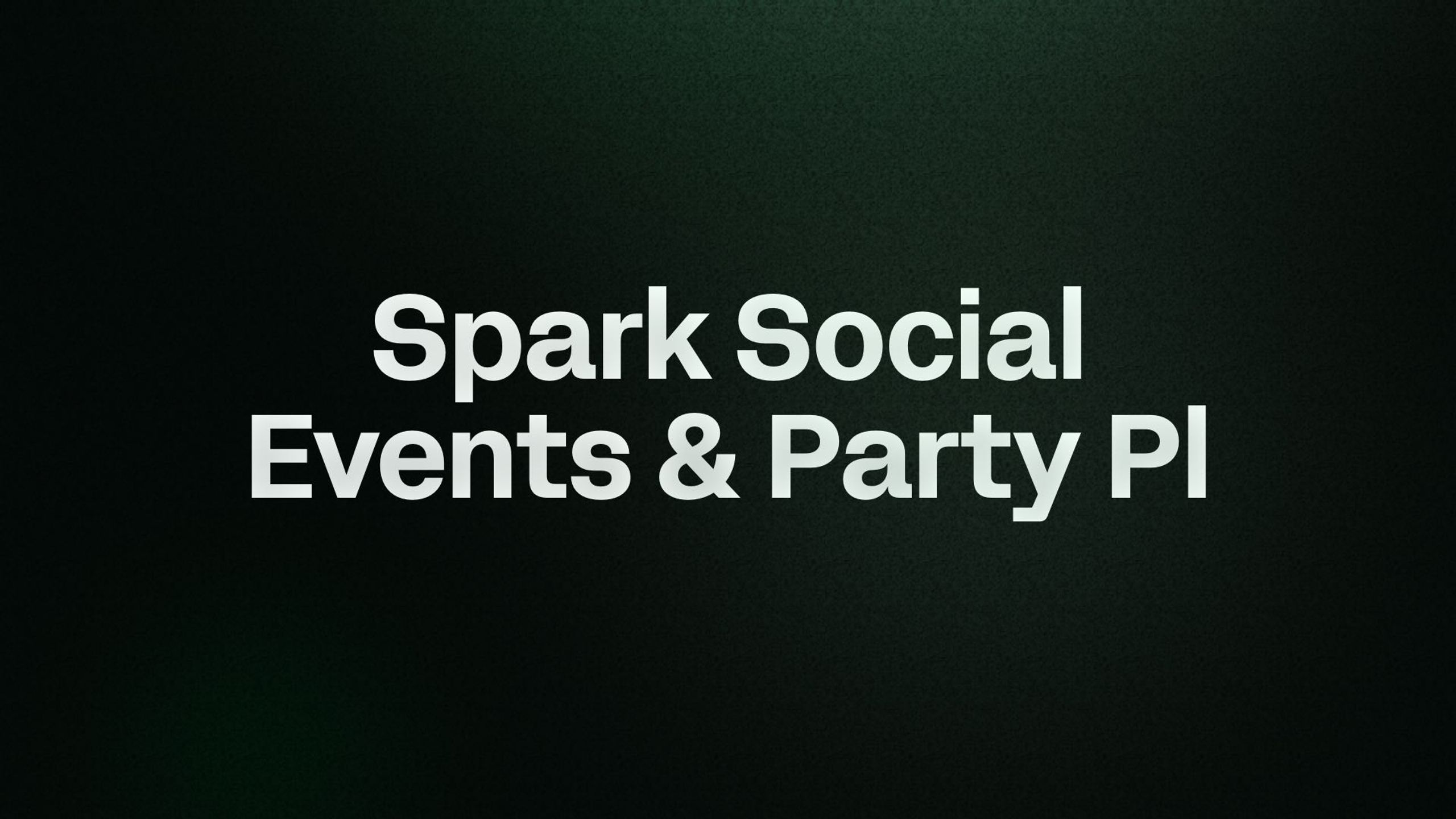 Spark Social Events & Party Pl
