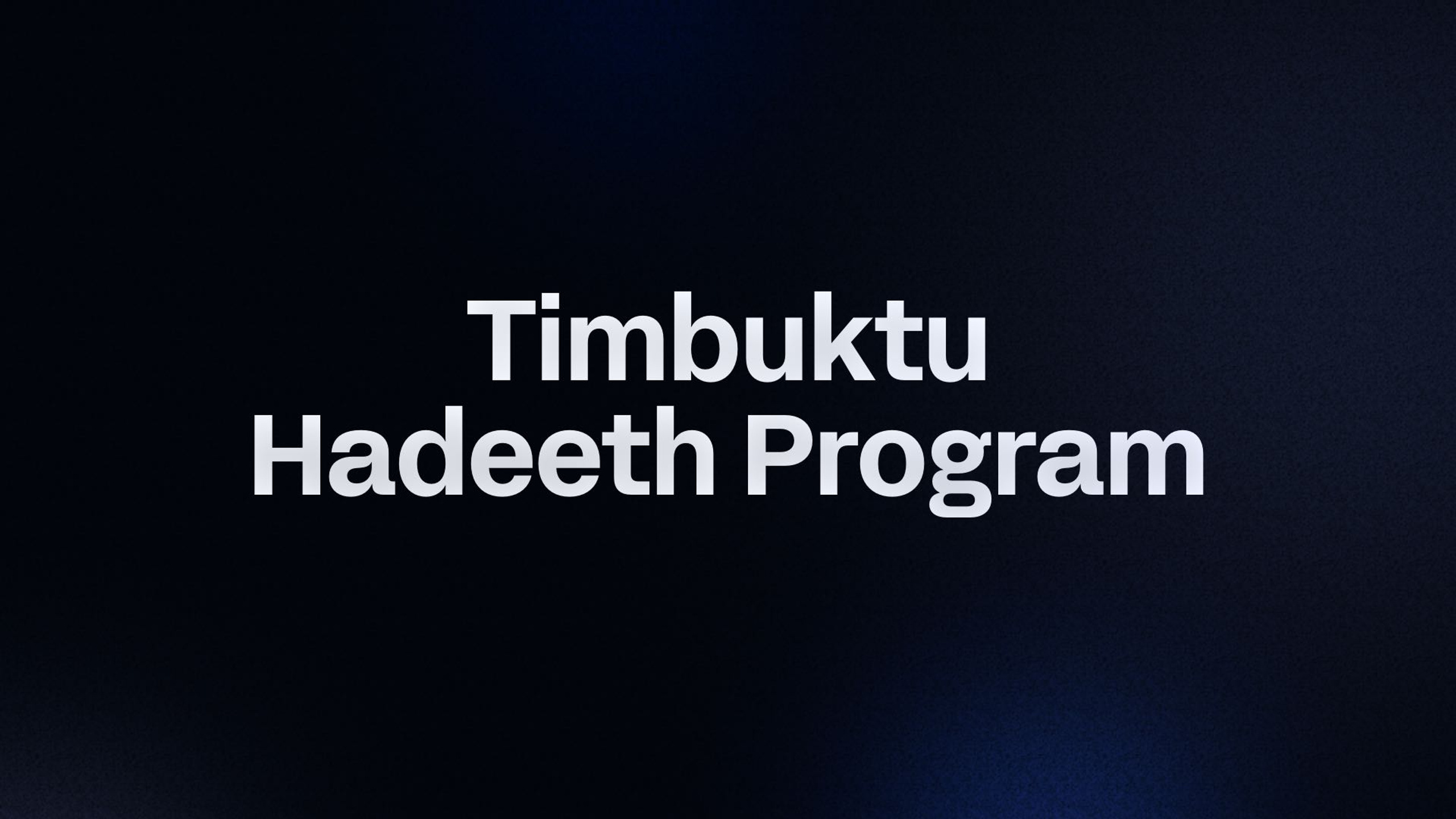Timbuktu Hadeeth Program 