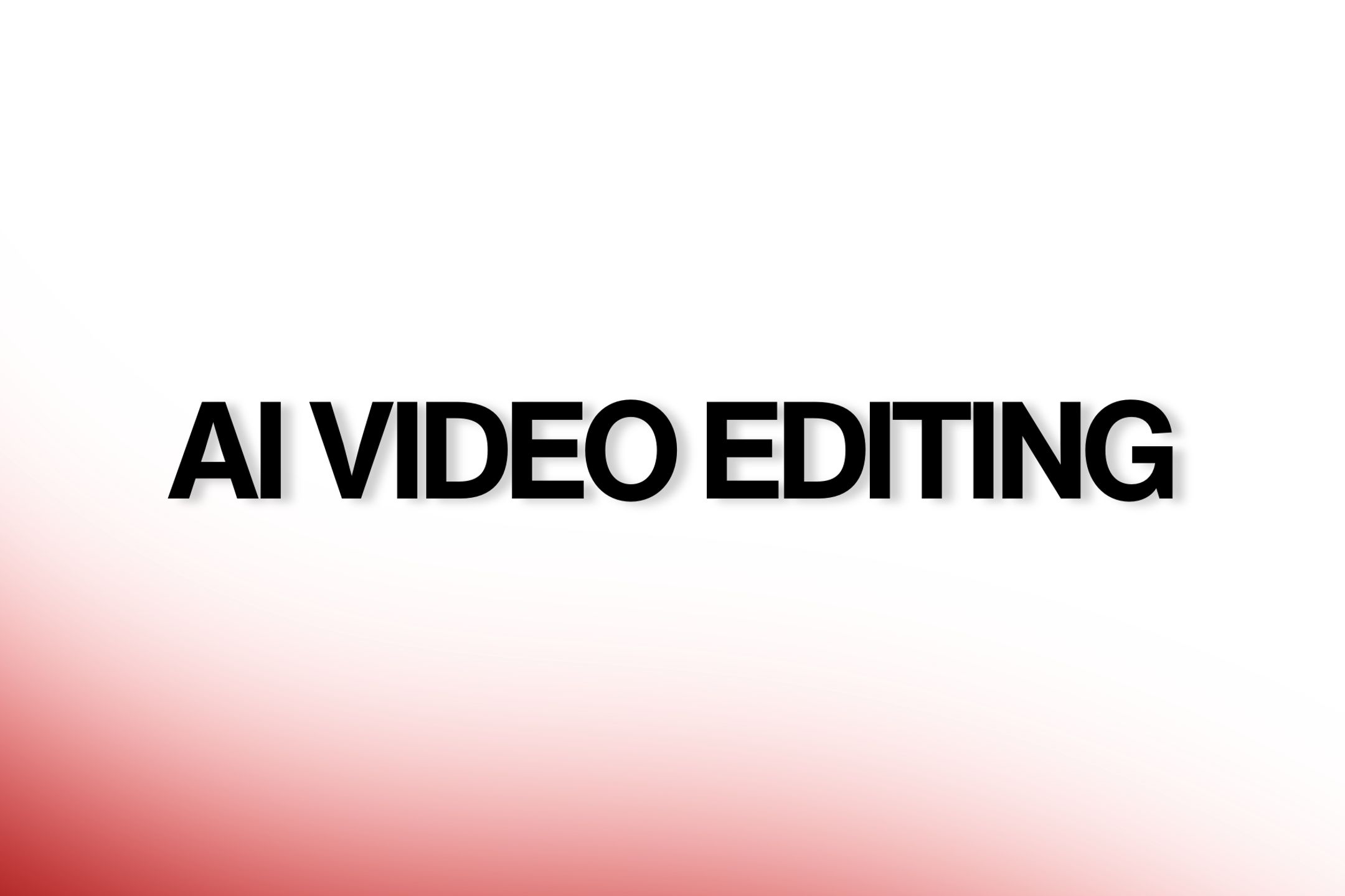 AI Video Editing System