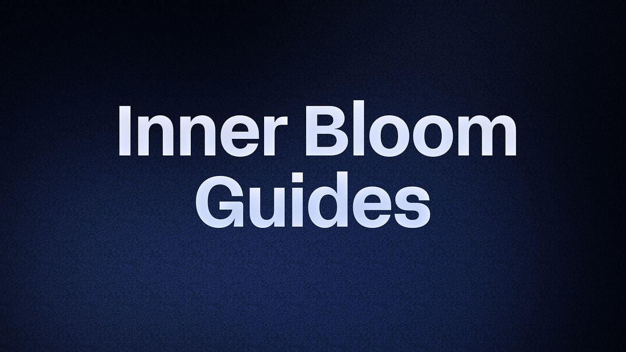 	Inner Bloom Guides
