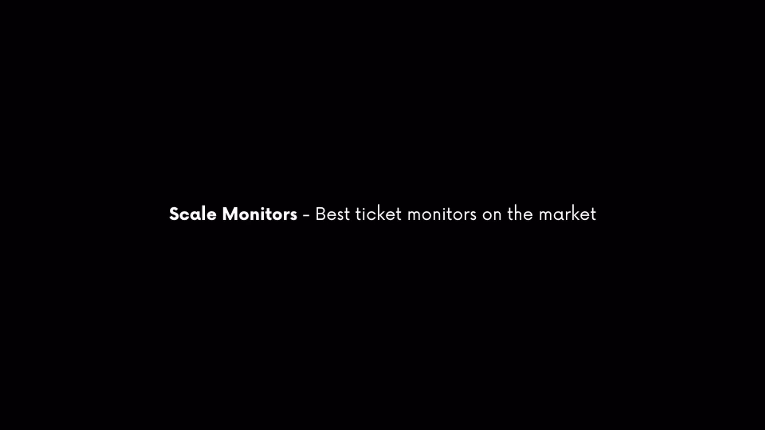 Scale Monitors