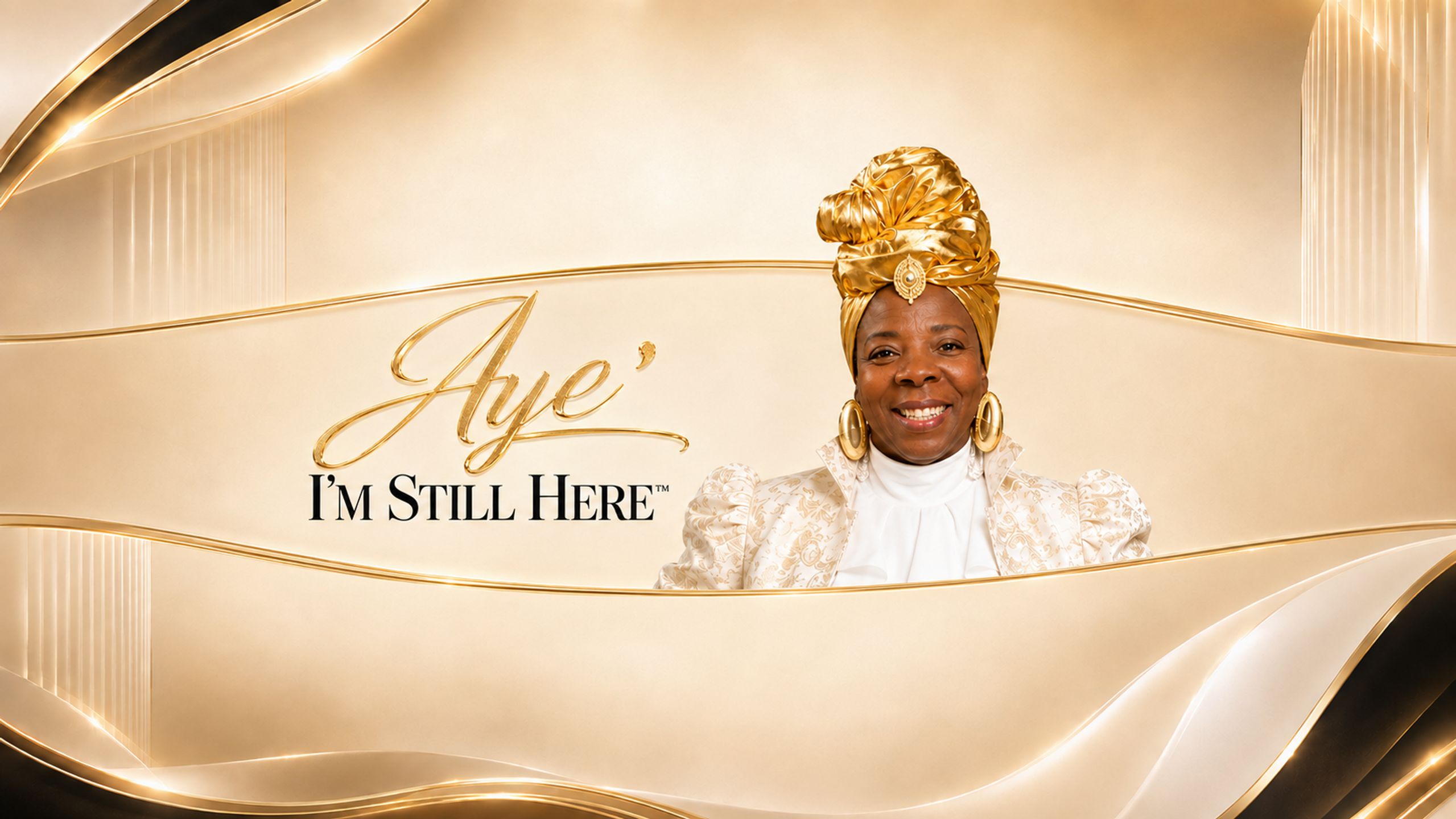 Aye' I'm Still Here