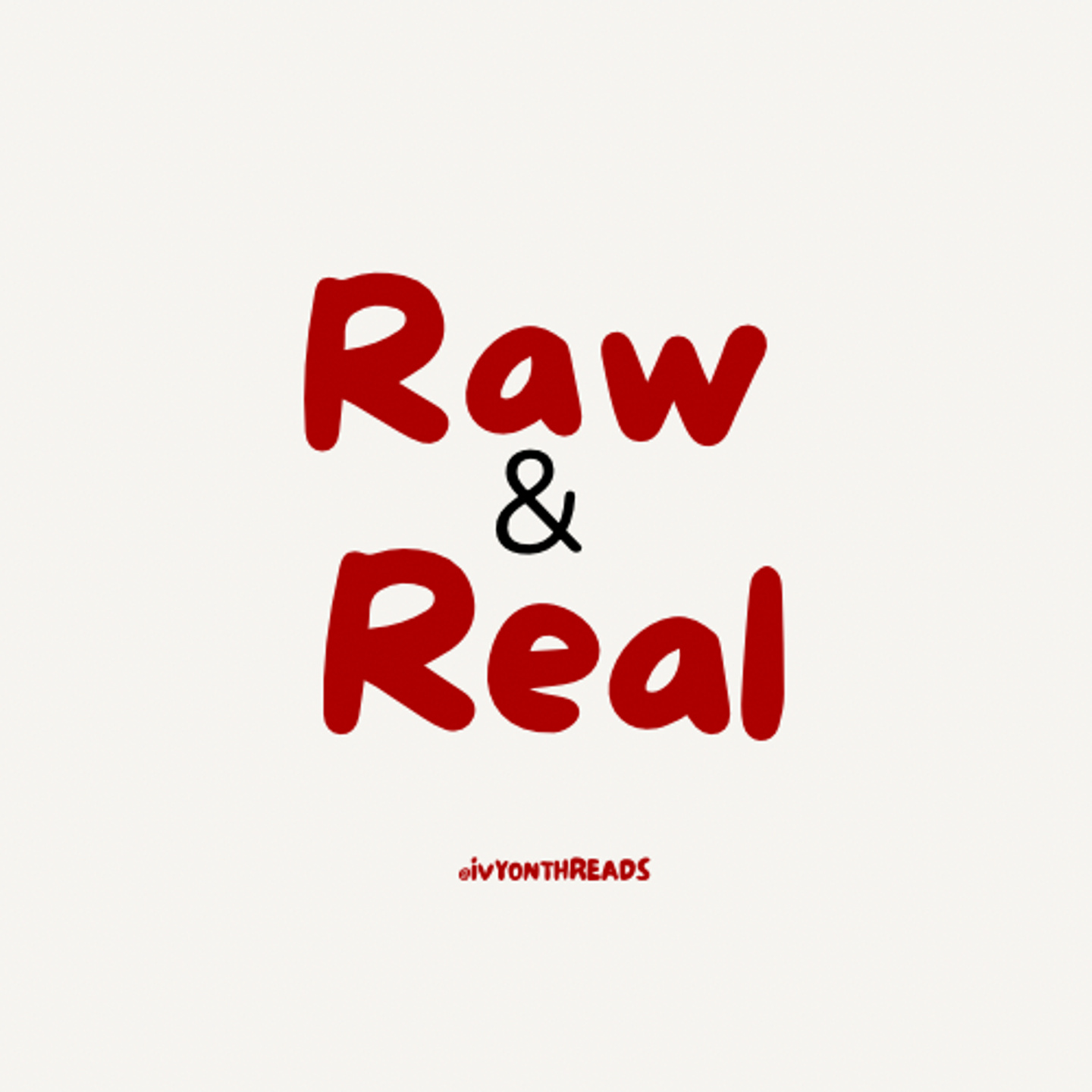 Raw & Real