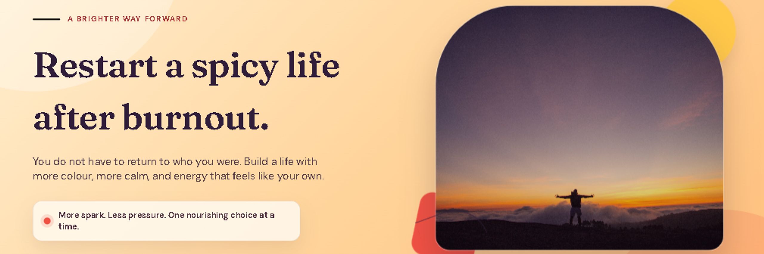Restart a spicy life after Burn out