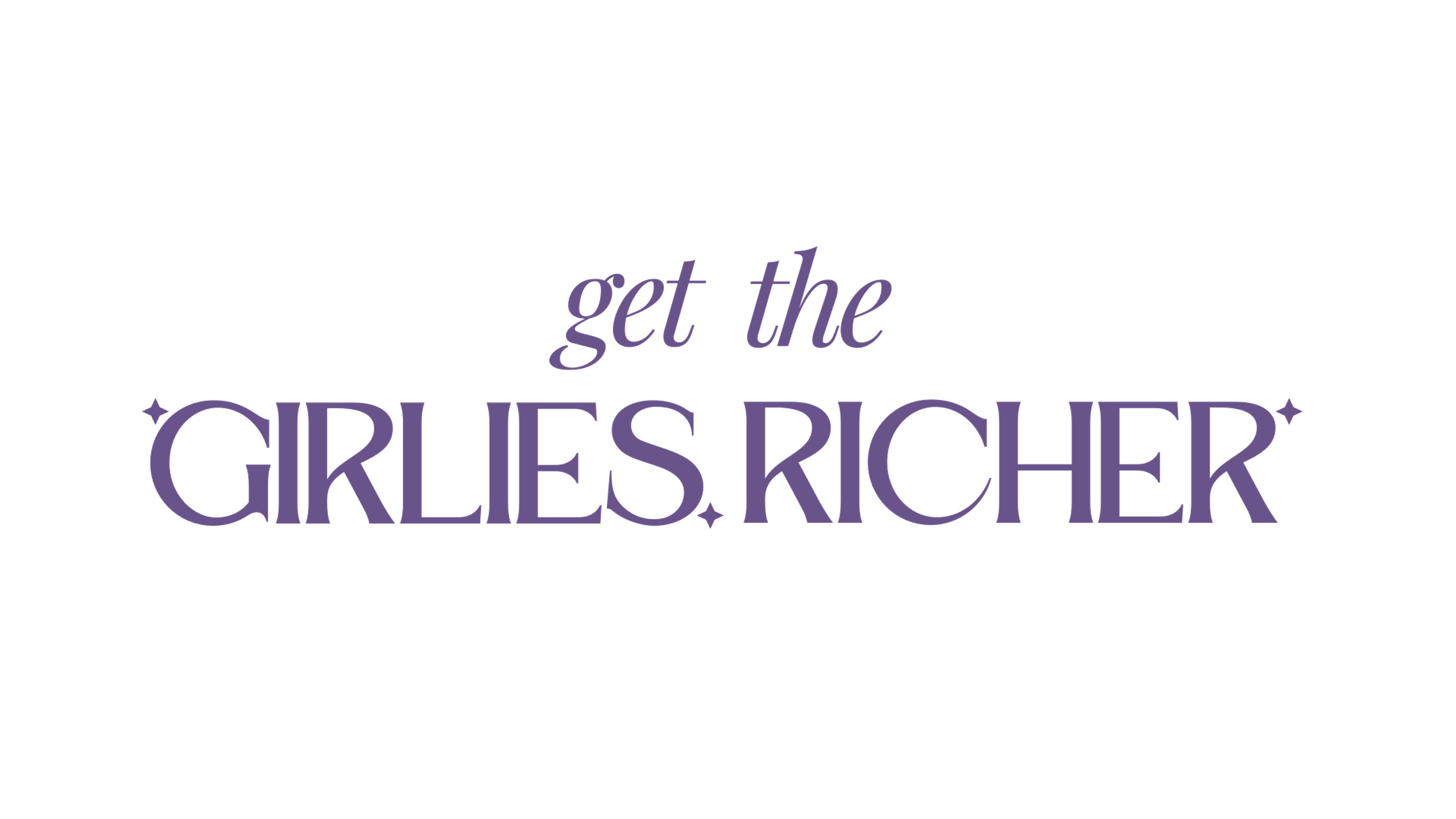 Get The Girlies Richer