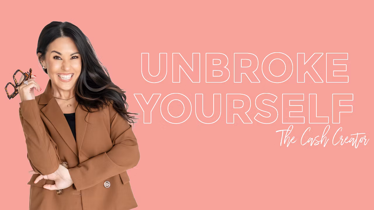Unbroke Yourself-The Cash Creator