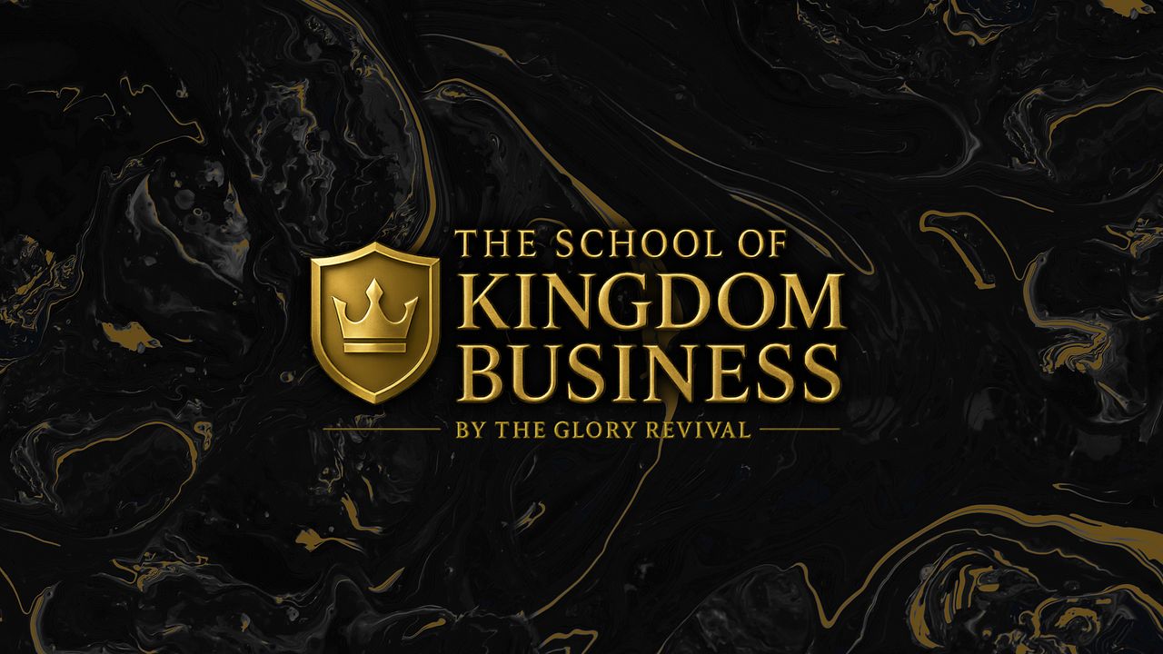 The School of Kingdom Business by TGR