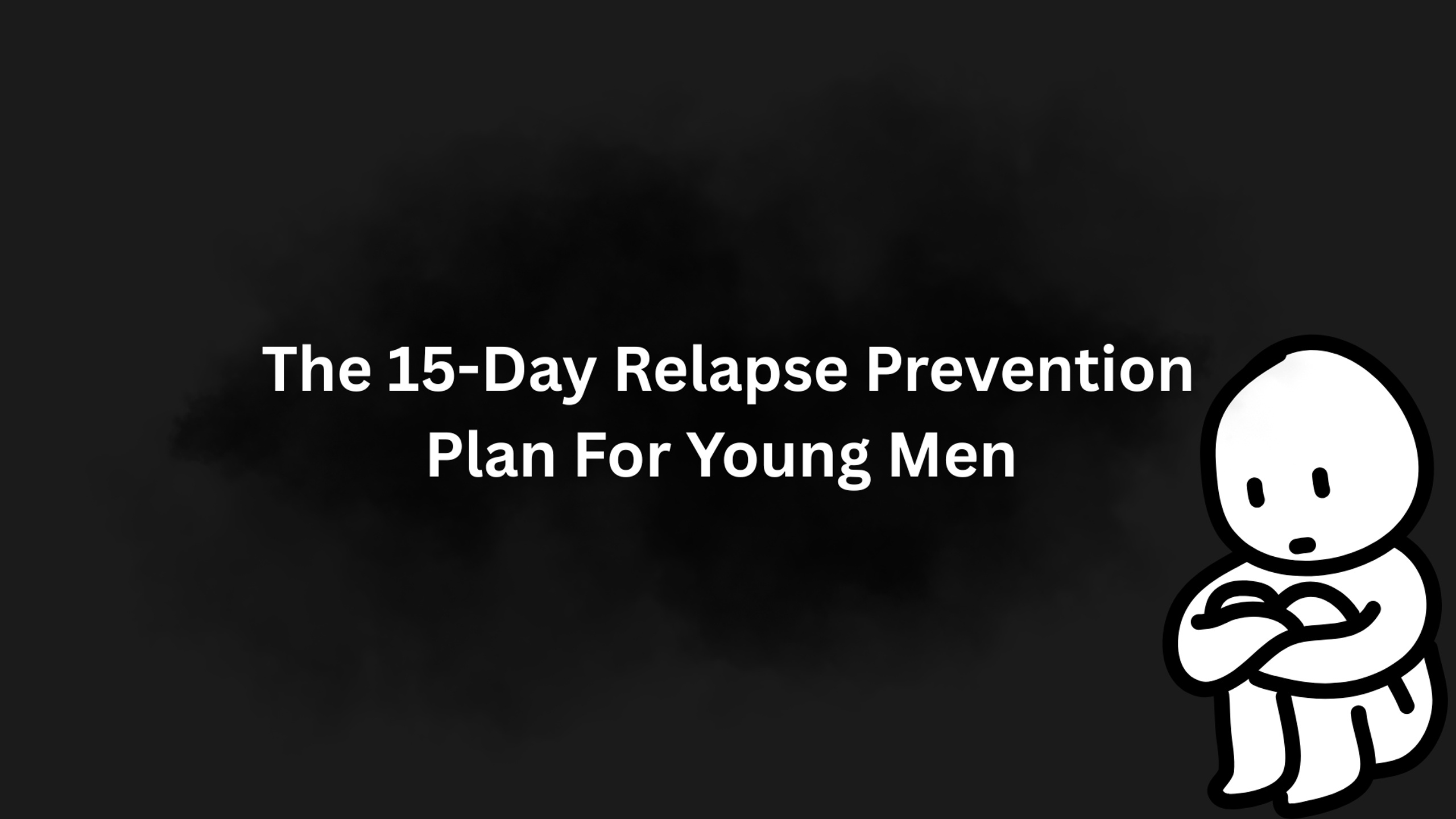 Relapse Prevention Plan for Young Men
