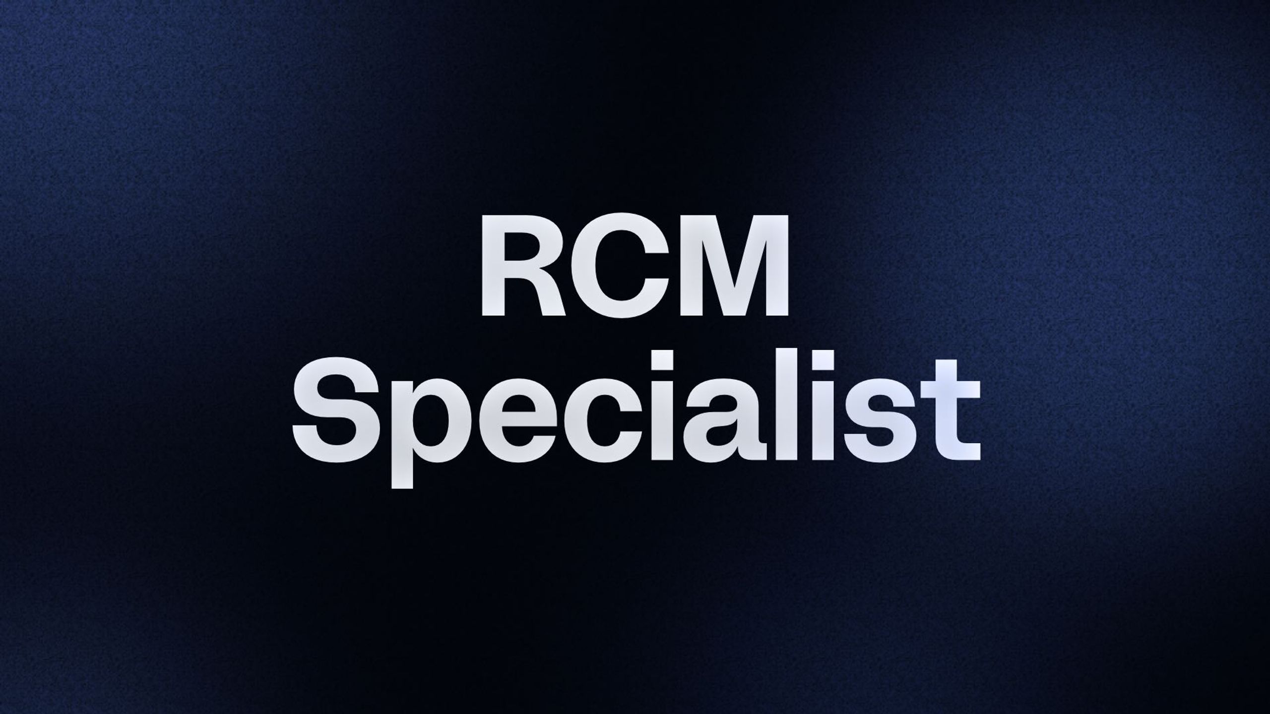 RCM Specialist