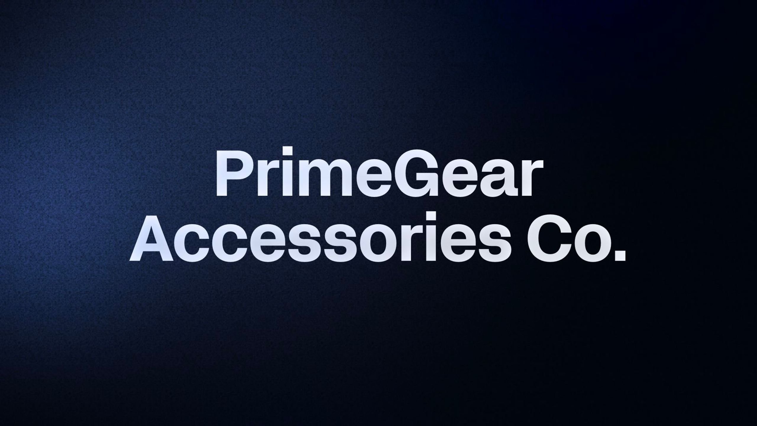 PrimeGear Accessories Co.
