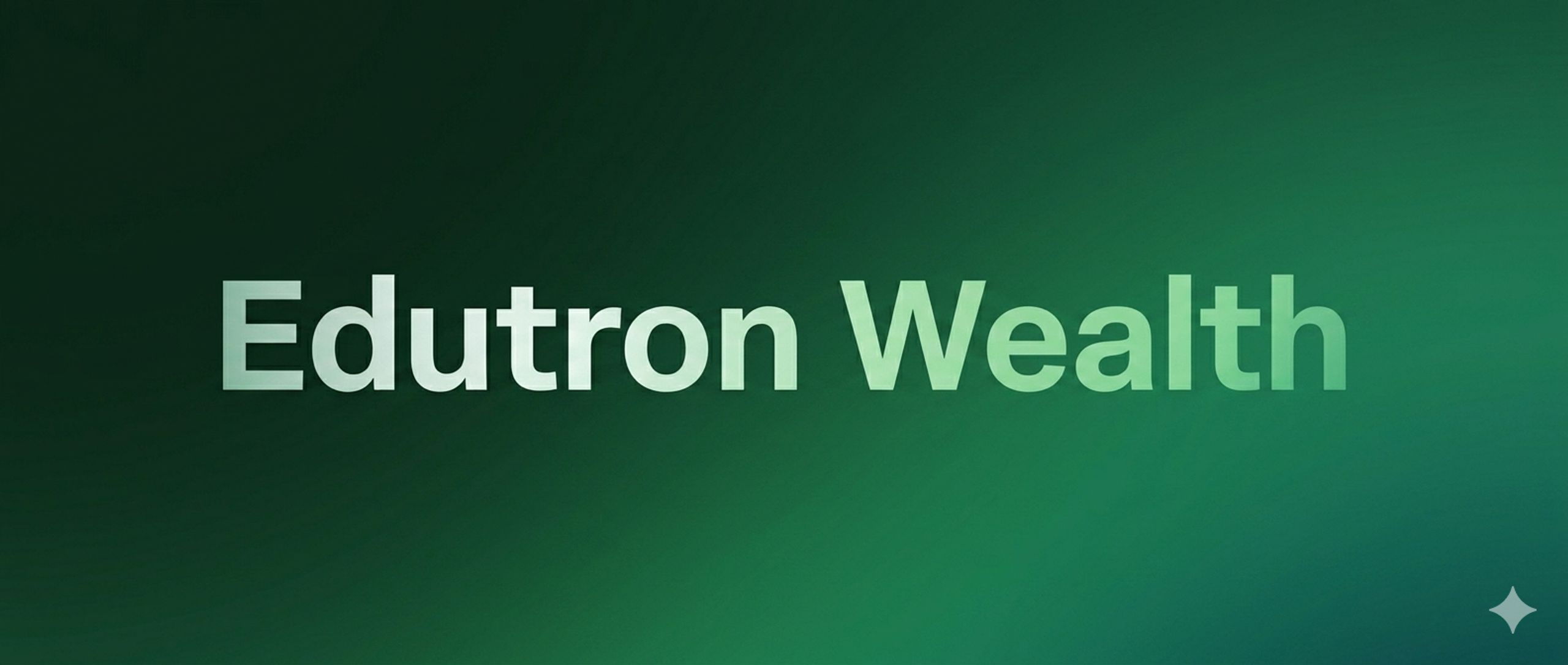  Edutron   Wealth  