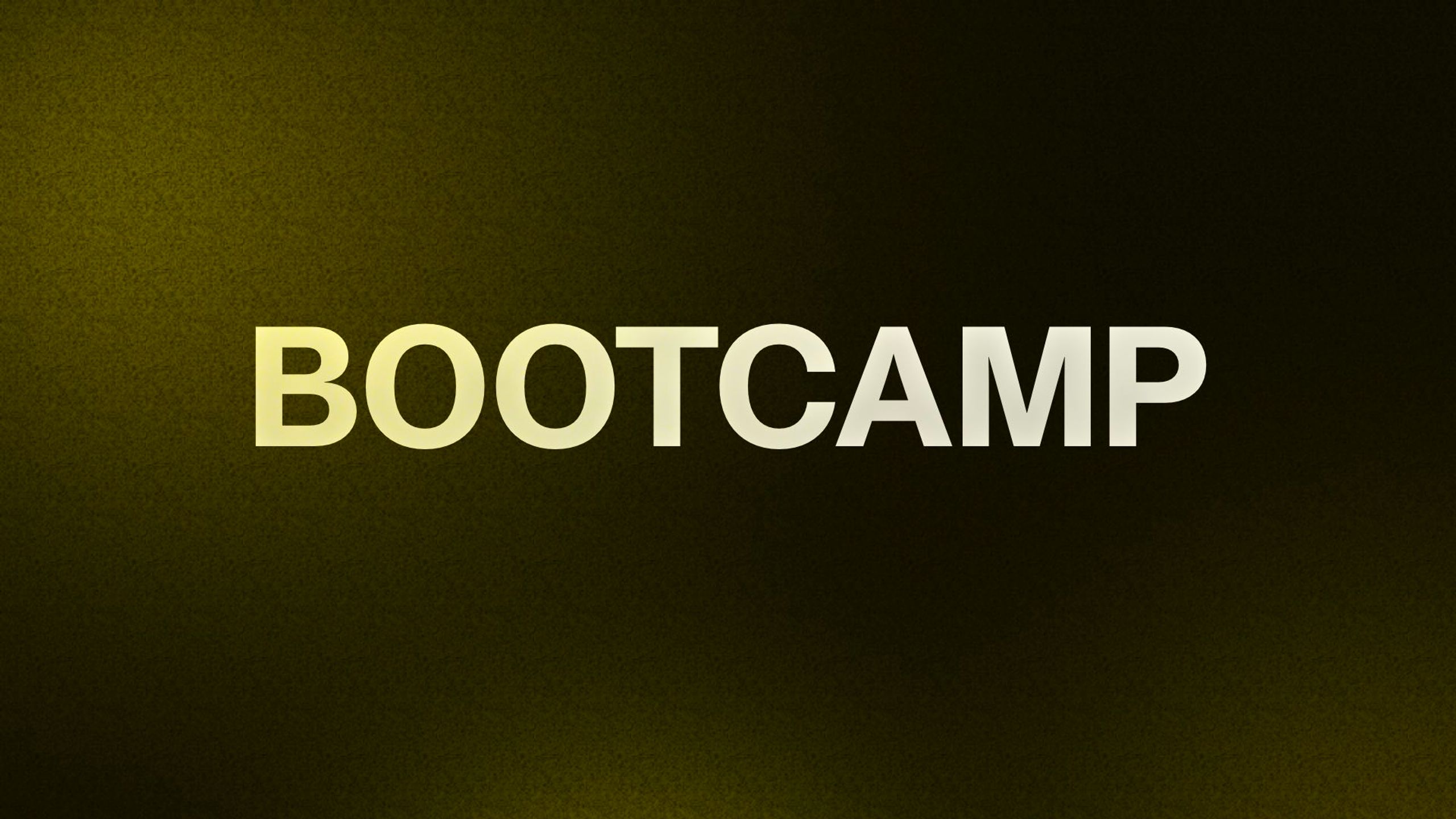 BOOTCAMP